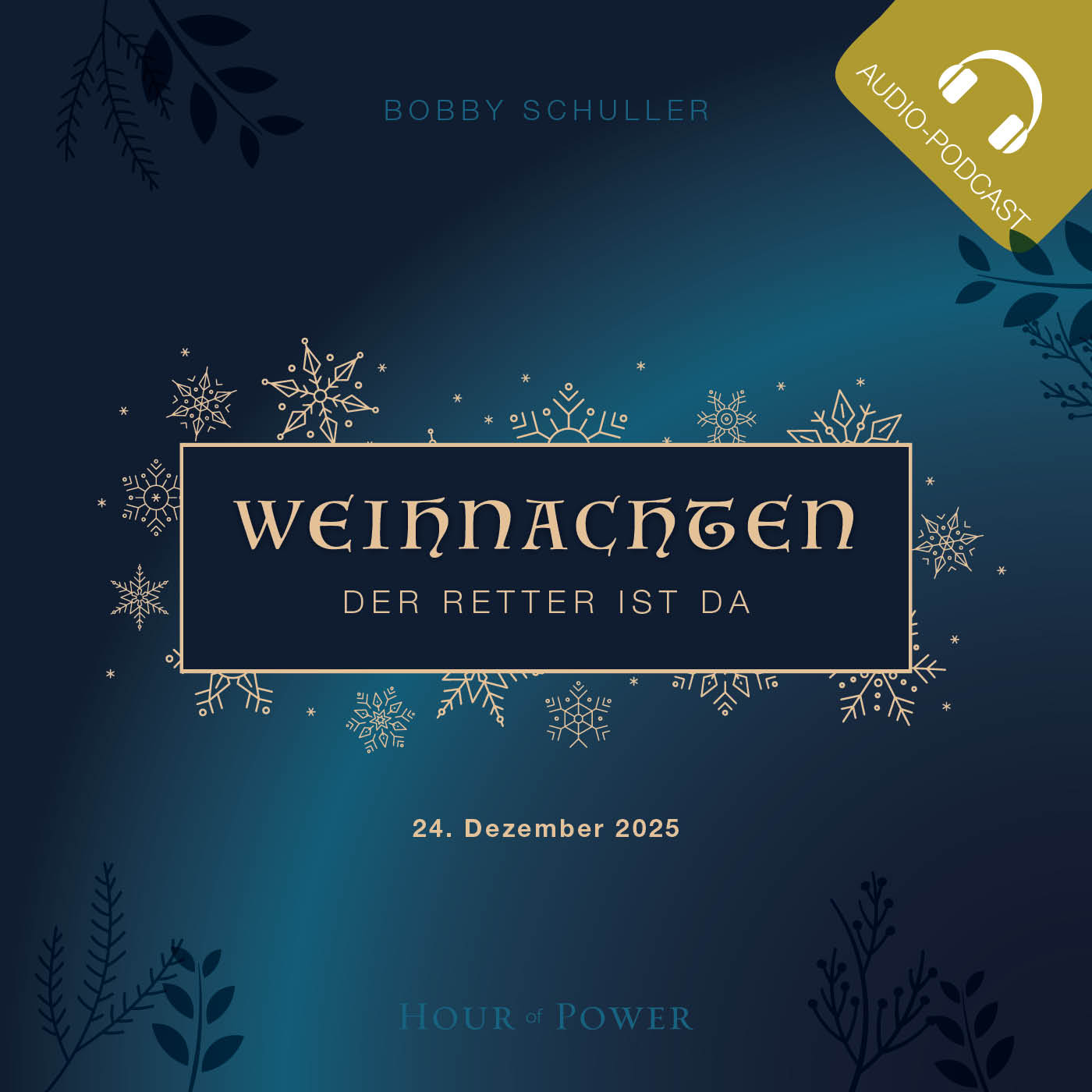 Weihnachten - der Retter ist da! - Predigt von Bobby Schuller