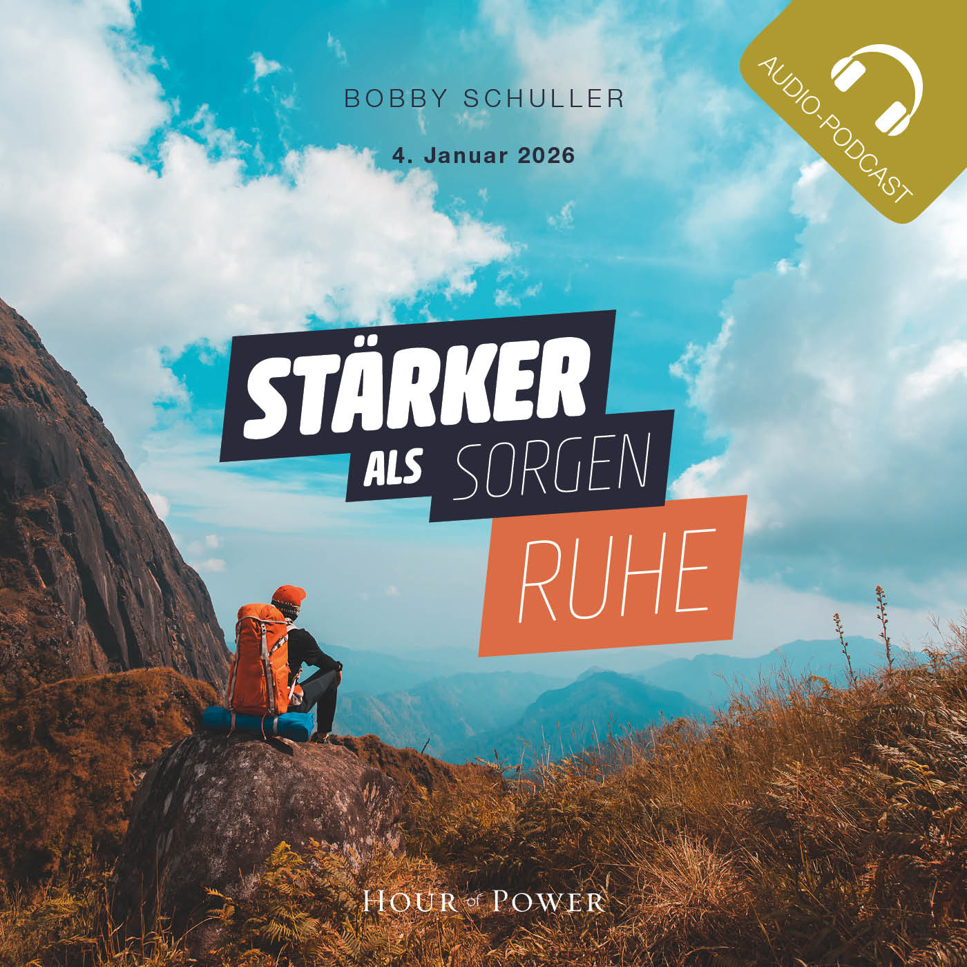 Stärker als Sorgen: Ruhe - Predigt von Bobby Schuller