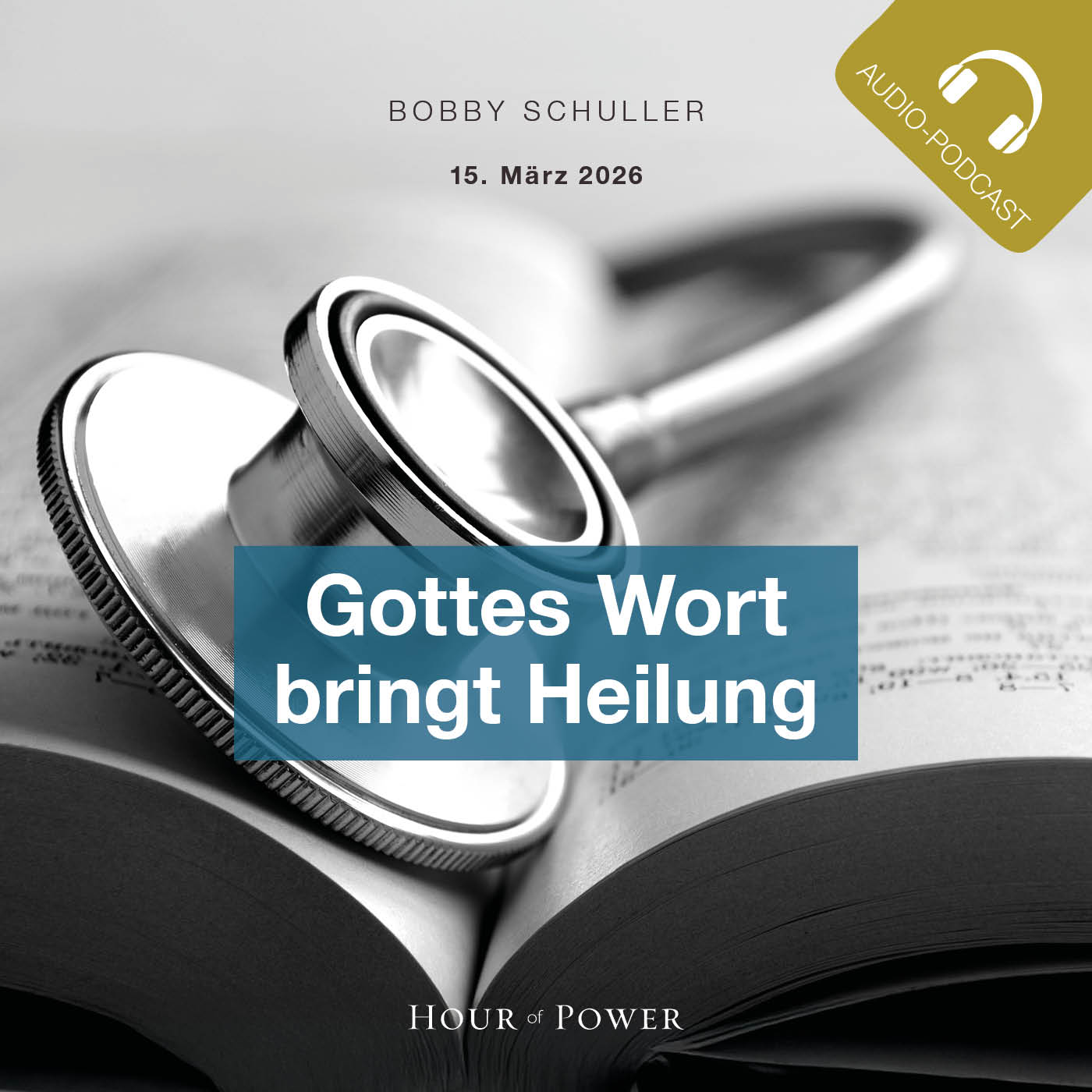 Gottes Wort bringt Heilung - Predigt von Bobby Schuller