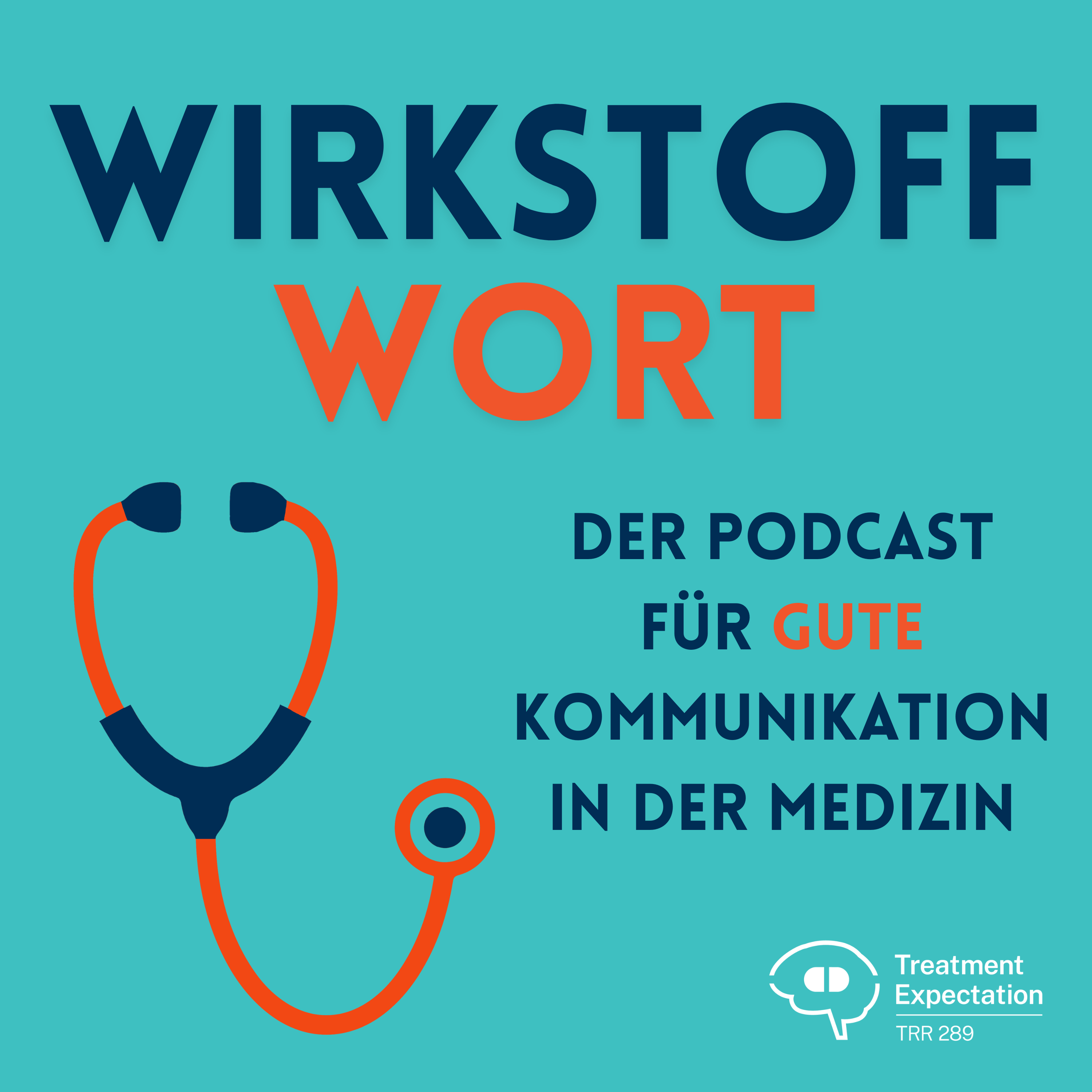 Wirkstoff Wort – Der Podcast für gute Kommunikation in der Medizin