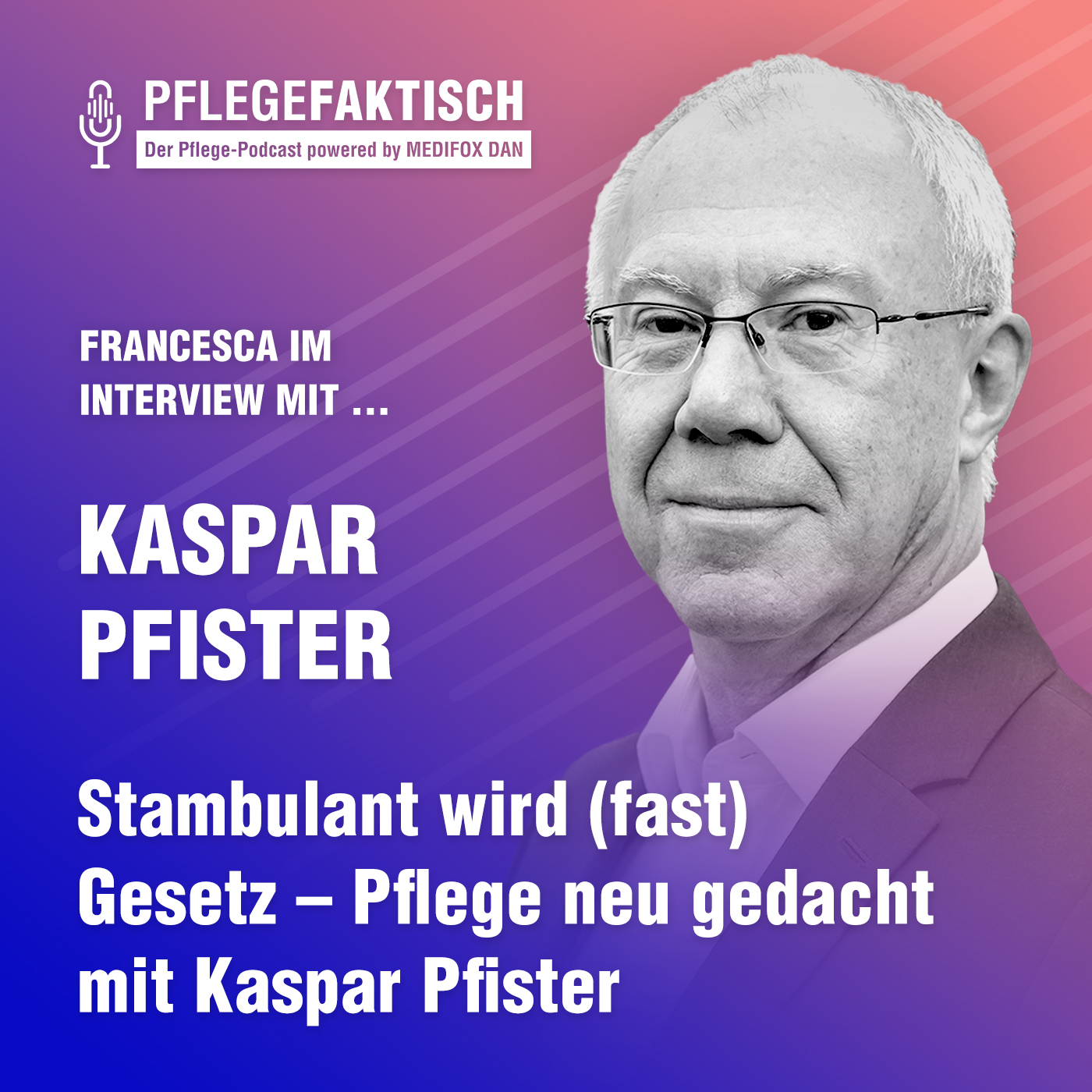 PflegeFaktisch - der Pflege-Podcast powered by MEDIFOX DAN