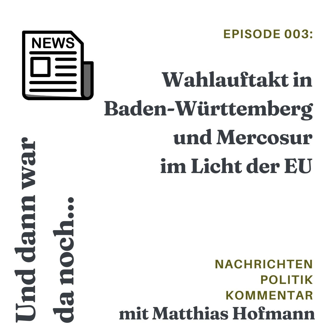 Wahlauftakt in Baden-Württemberg und Mercosur im Licht der EU episode artwork