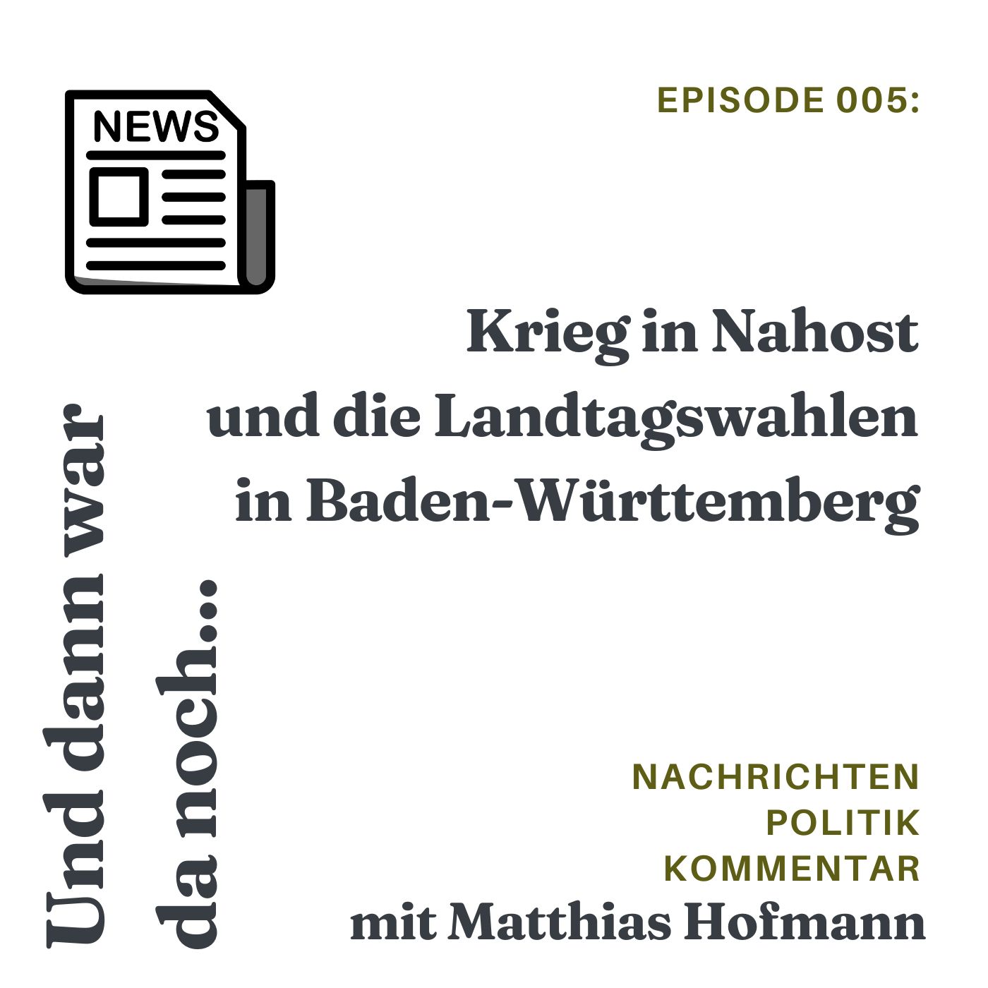Krieg in Nahost und die Landtagswahlen in Baden-Württemberg episode artwork