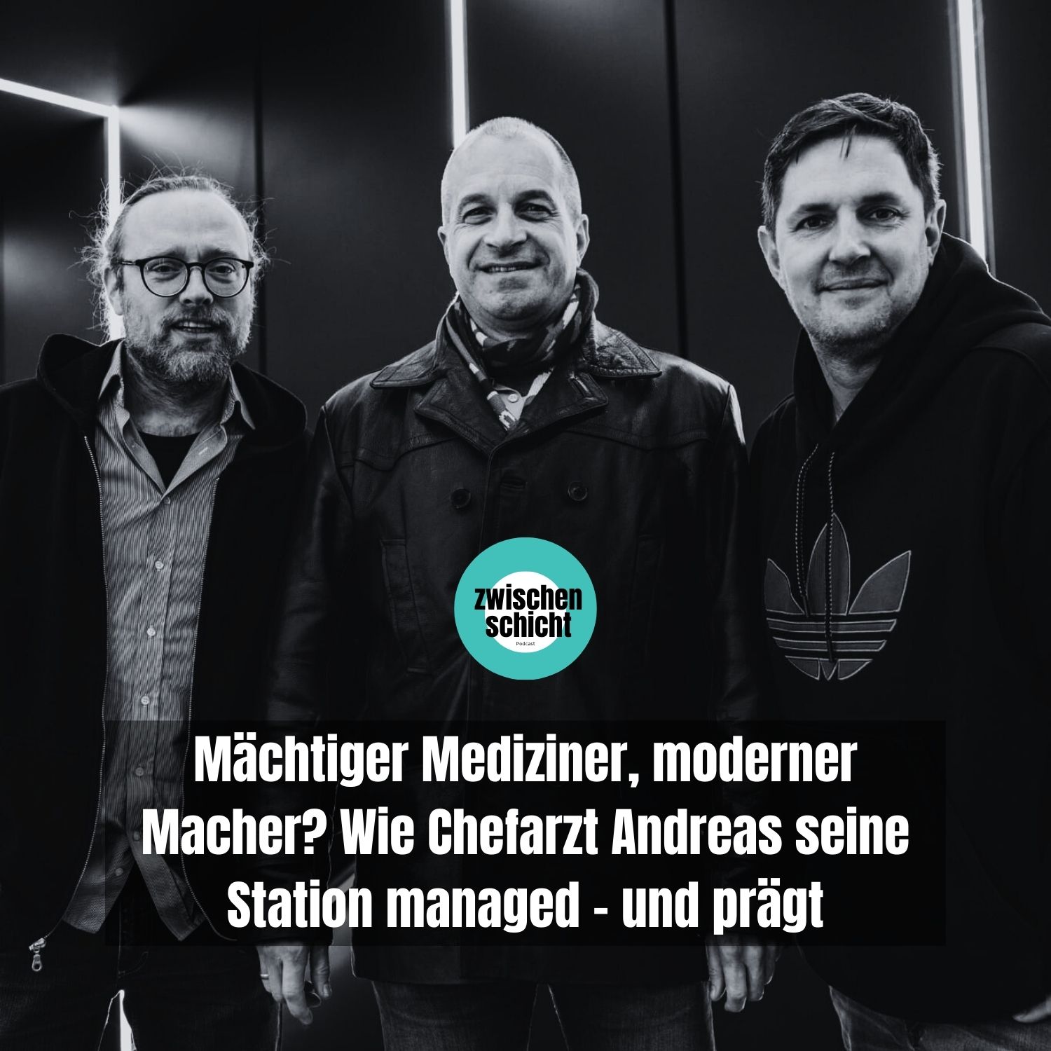 Mächtiger Mediziner, moderner Macher? Wie Chefarzt Andreas seine Station managed - und prägt