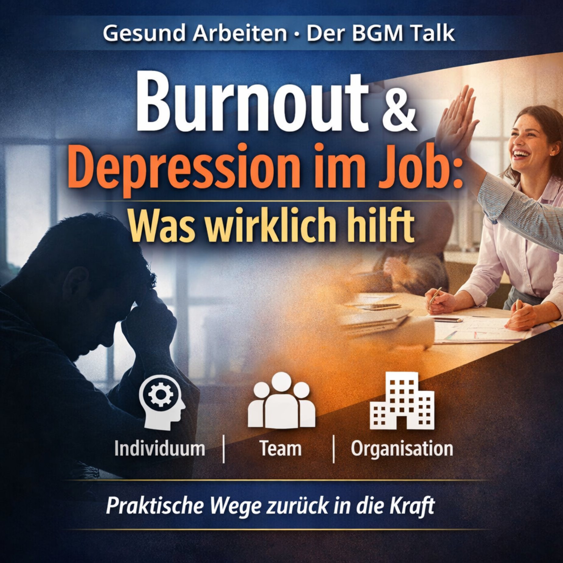 Burnout & Depression im Job - Was wirklich hilft episode artwork