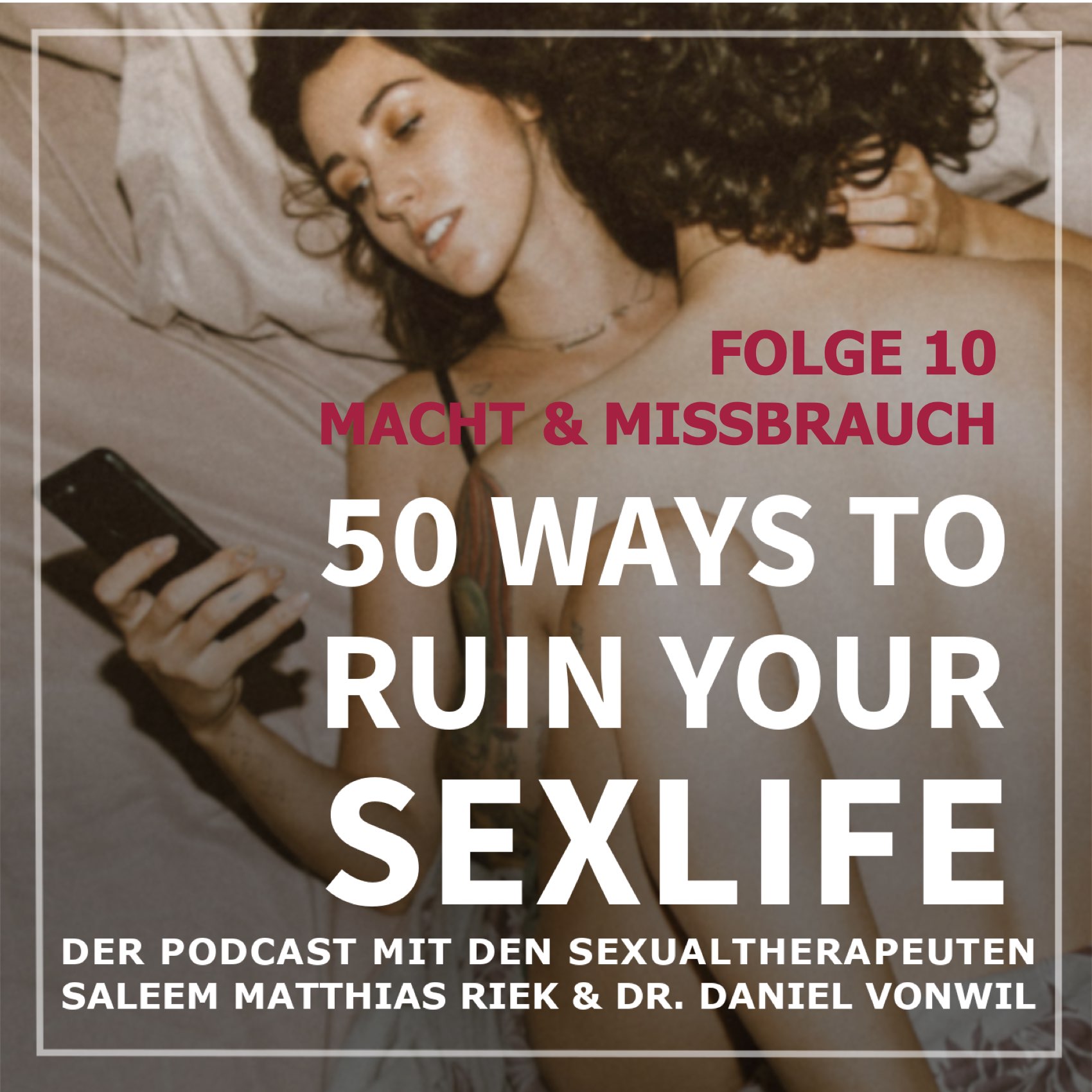 50 Ways to Ruin your Sexlife