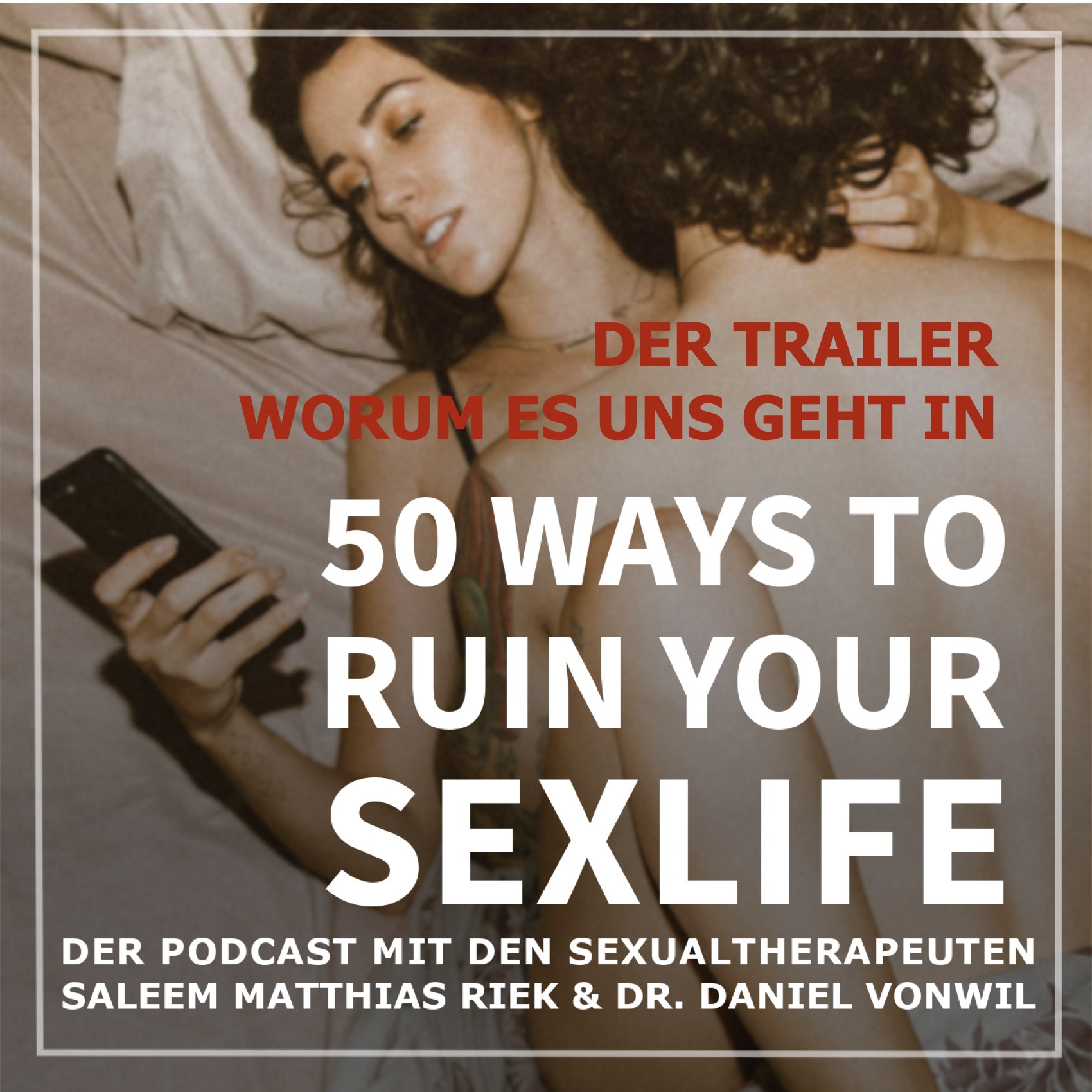 50 Ways to Ruin your Sexlife