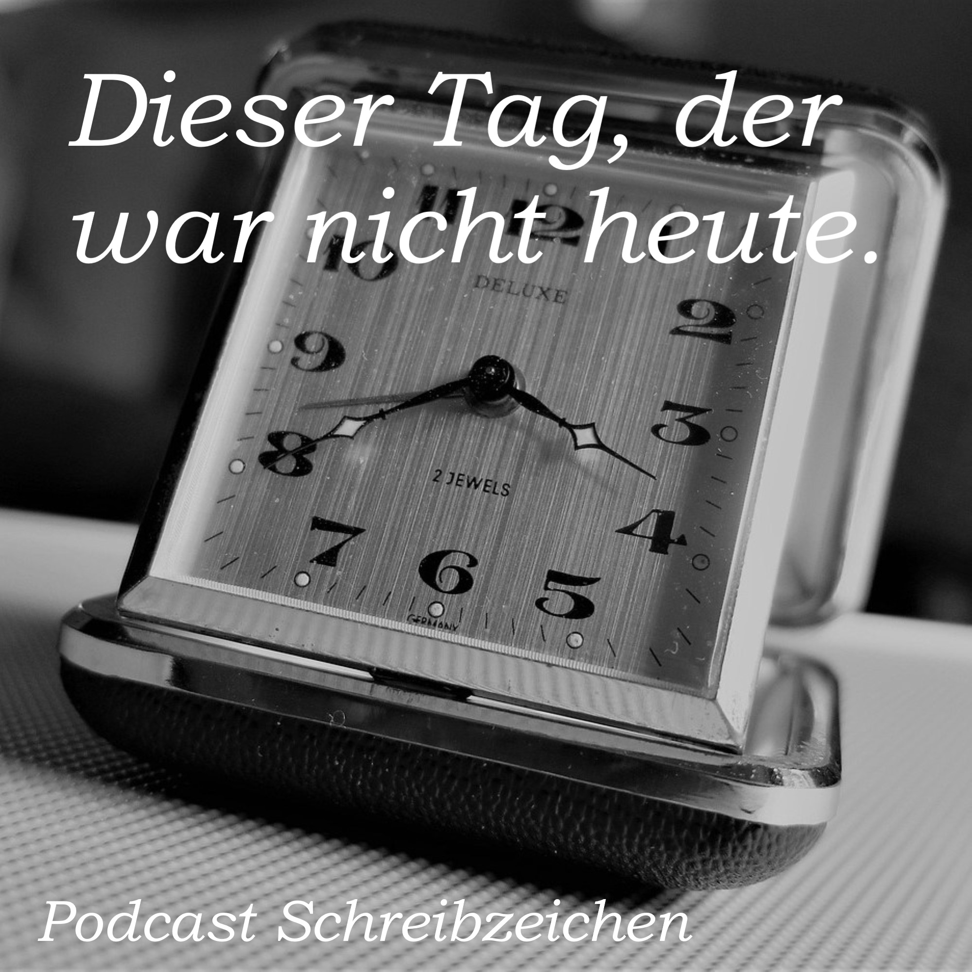 Dieser Tag, der war nicht heute. episode artwork
