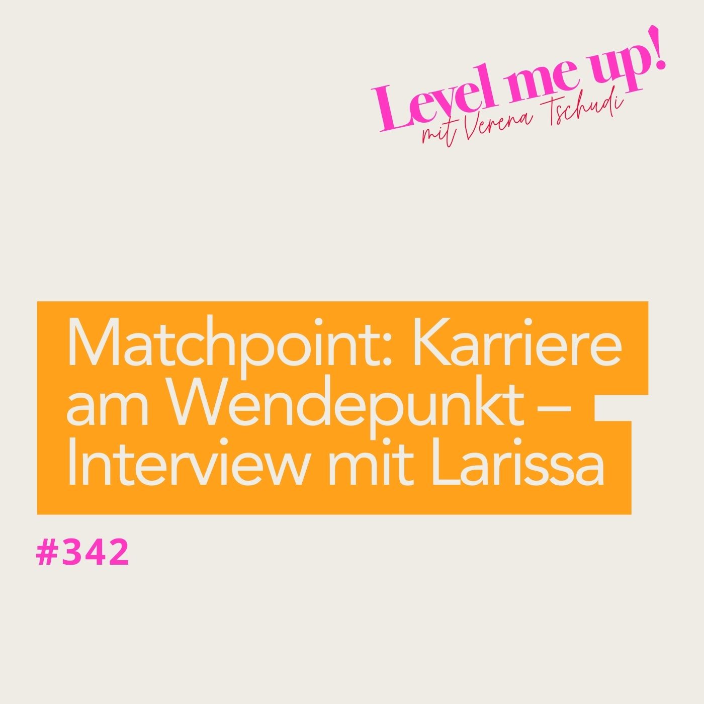 Matchpoint: Karriere am Wendepunkt – Interview mit Larissa