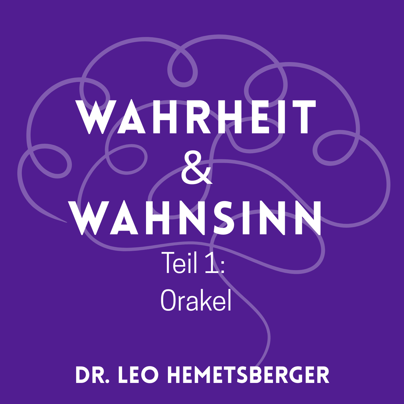 Wahrheit&Wahnsinn - Orakel 1 Wahrheit&Wahnsinn - Orakel 1