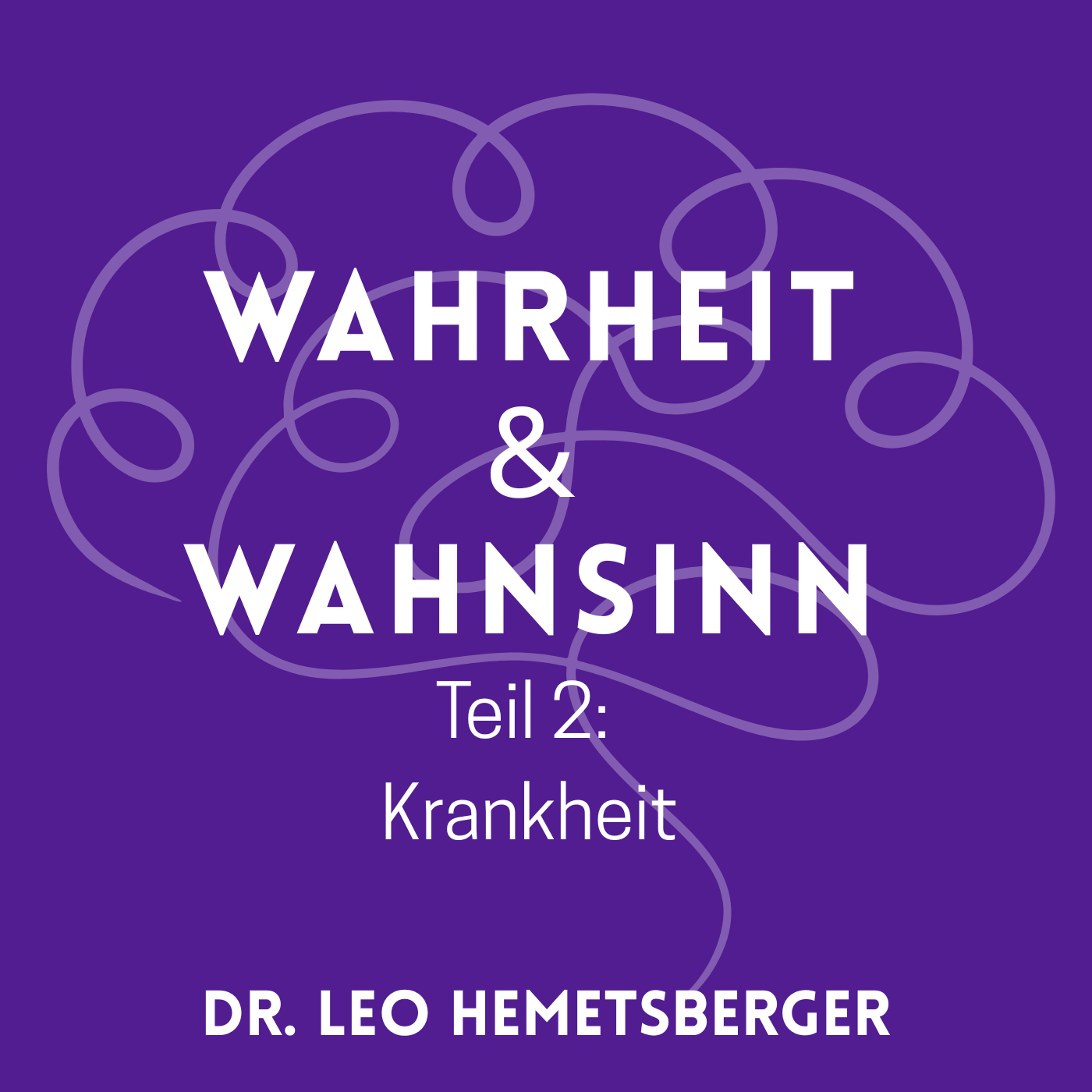 Wahrheit&Wahnsinn - Krankheit 2