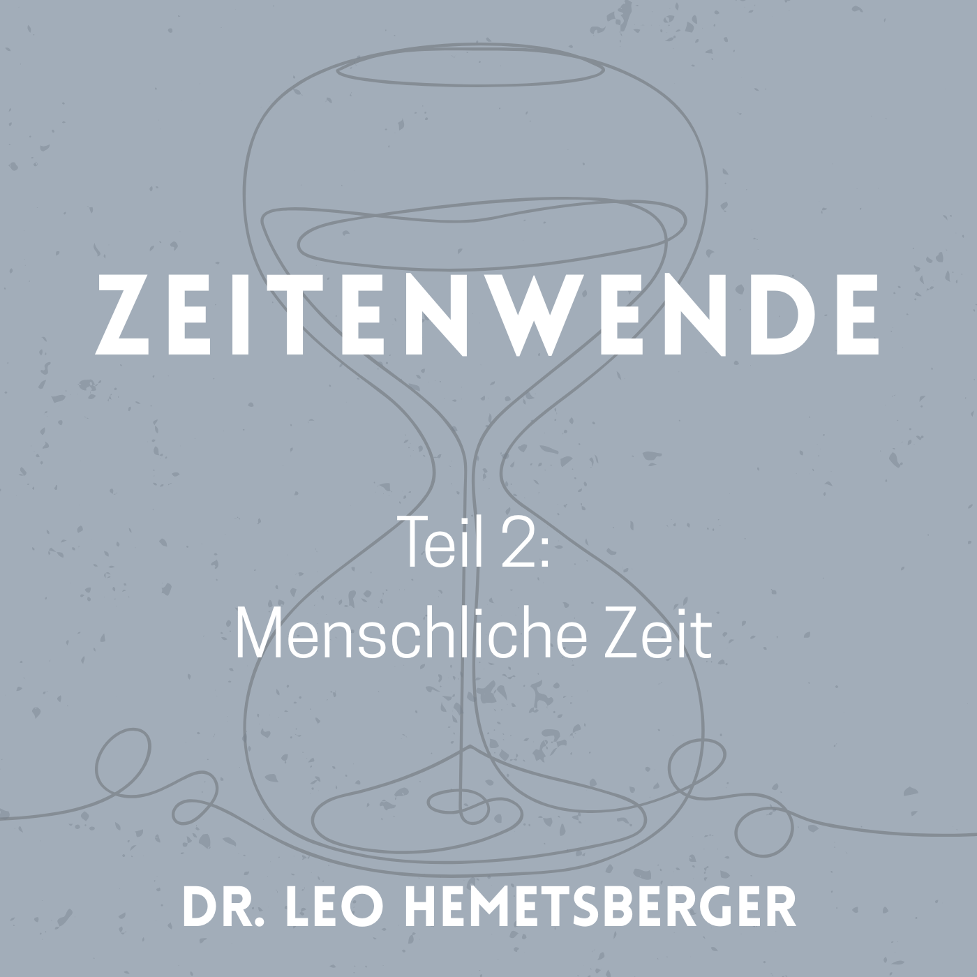 Zeitenwende_2. Menschliche Zeit Zeitenwende_2. Menschliche Zeit