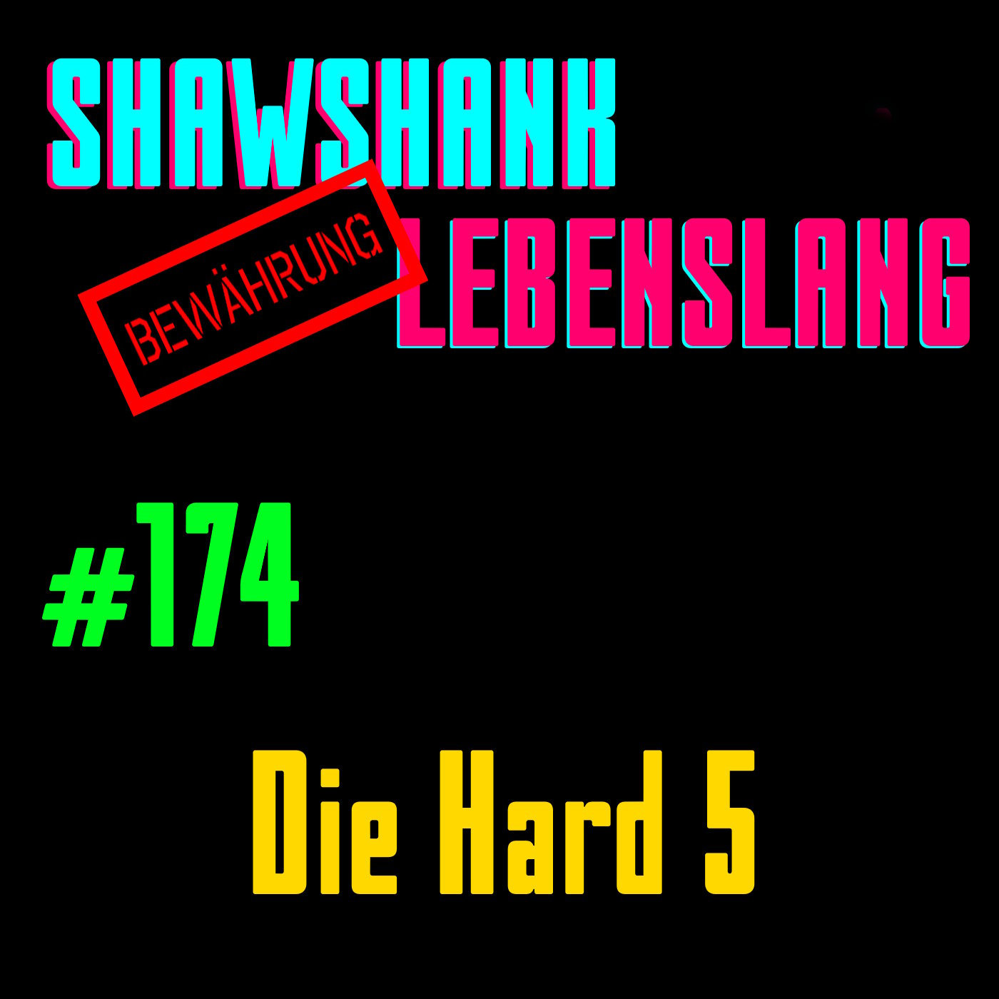 Folge 174 - Die Hard 5