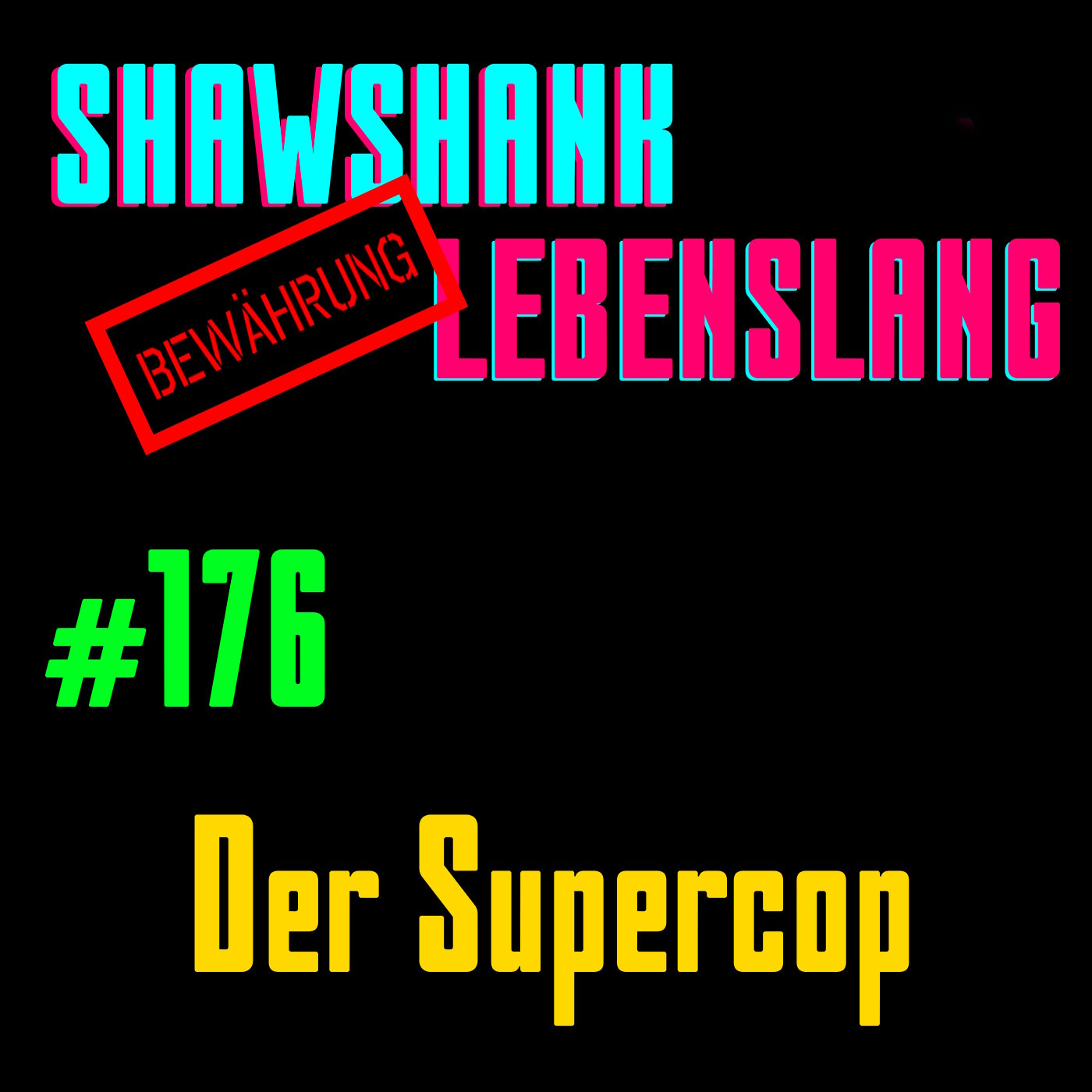 Folge 176 - Der Supercop