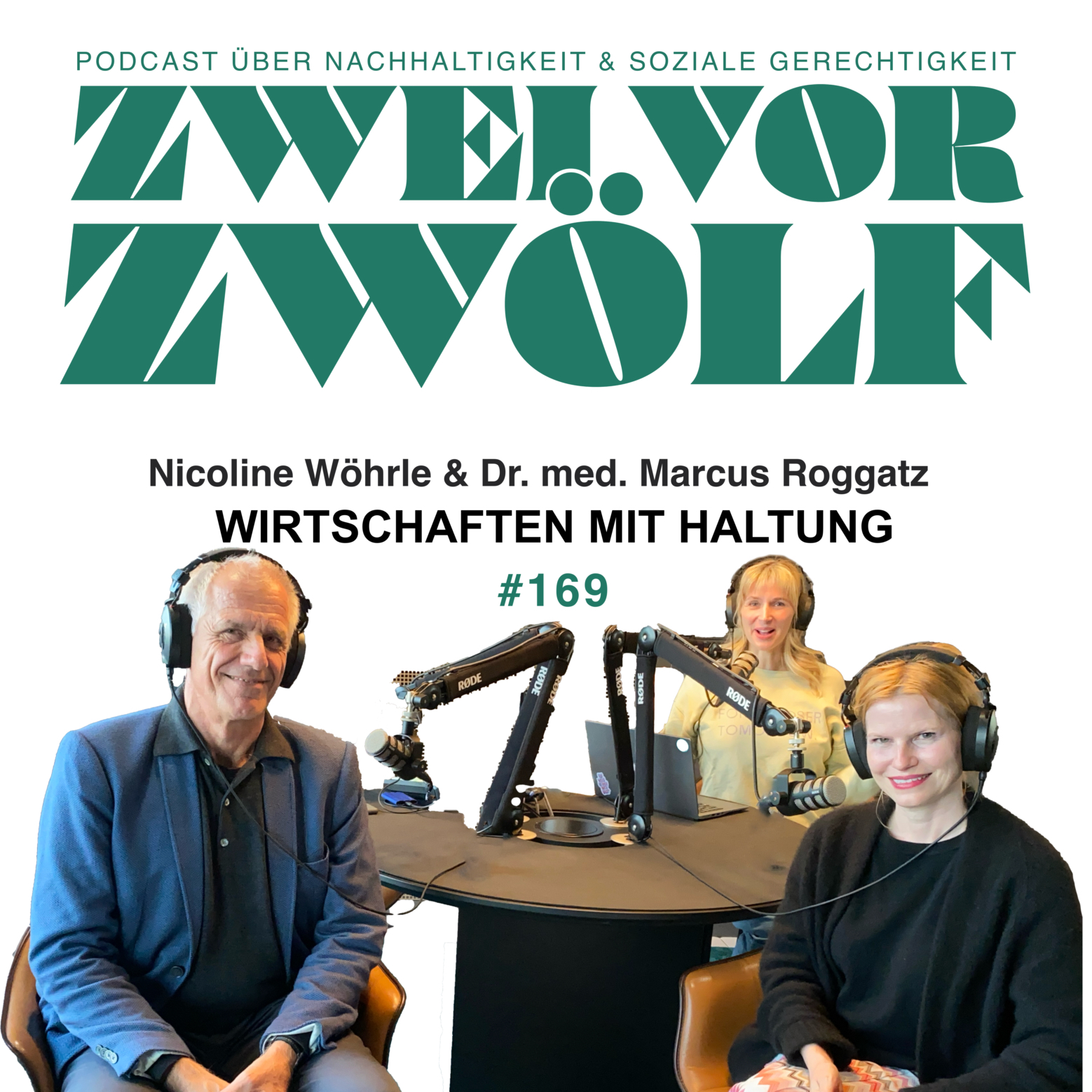 #169 Dr. med. Marcus Roggatz & Nicoline Wöhrle x Wirtschaften mit Haltung episode artwork
