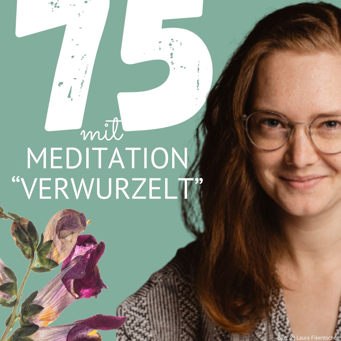 75: "Verwurzelt" Meditation