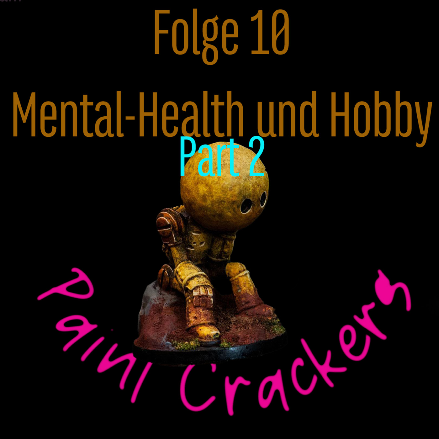 Mental Health im Hobby praktisch angewendet - Folge 10