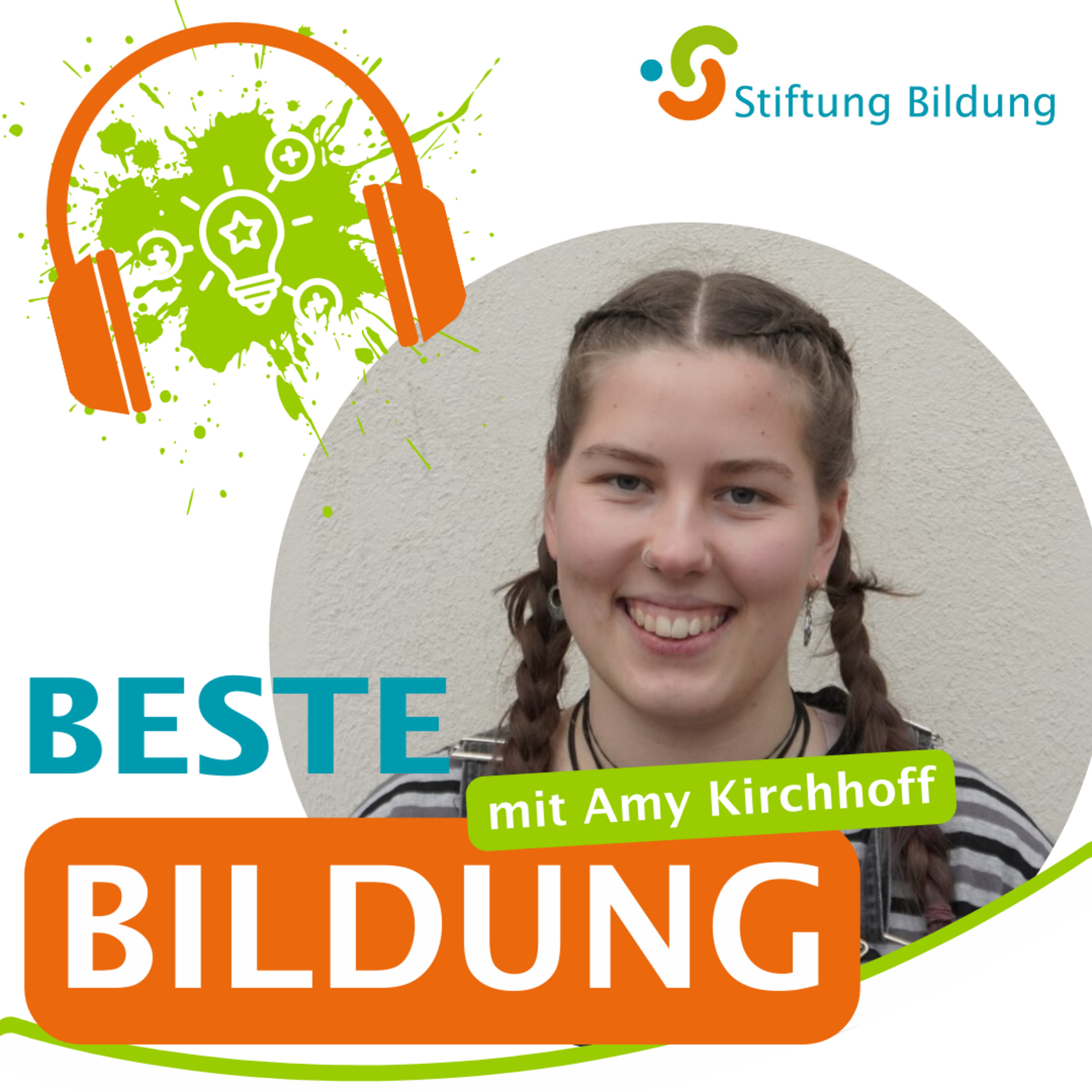 Beste Bildung – DER Bildungstalk der Stiftung Bildung Folge 23: Amy Kirchhoff episode artwork