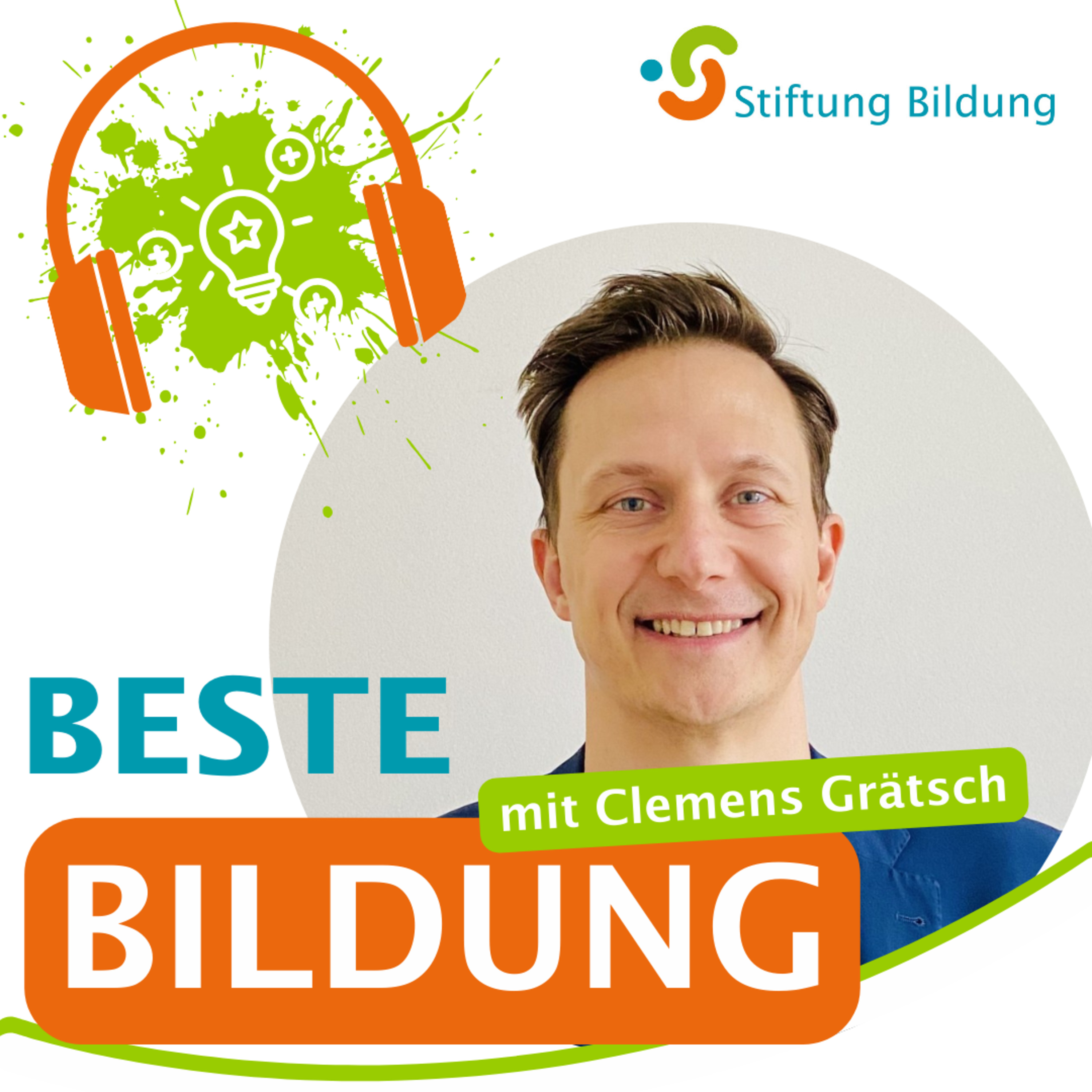 Beste Bildung – DER Bildungstalk der Stiftung Bildung Folge 22: Clemens Grätsch episode artwork
