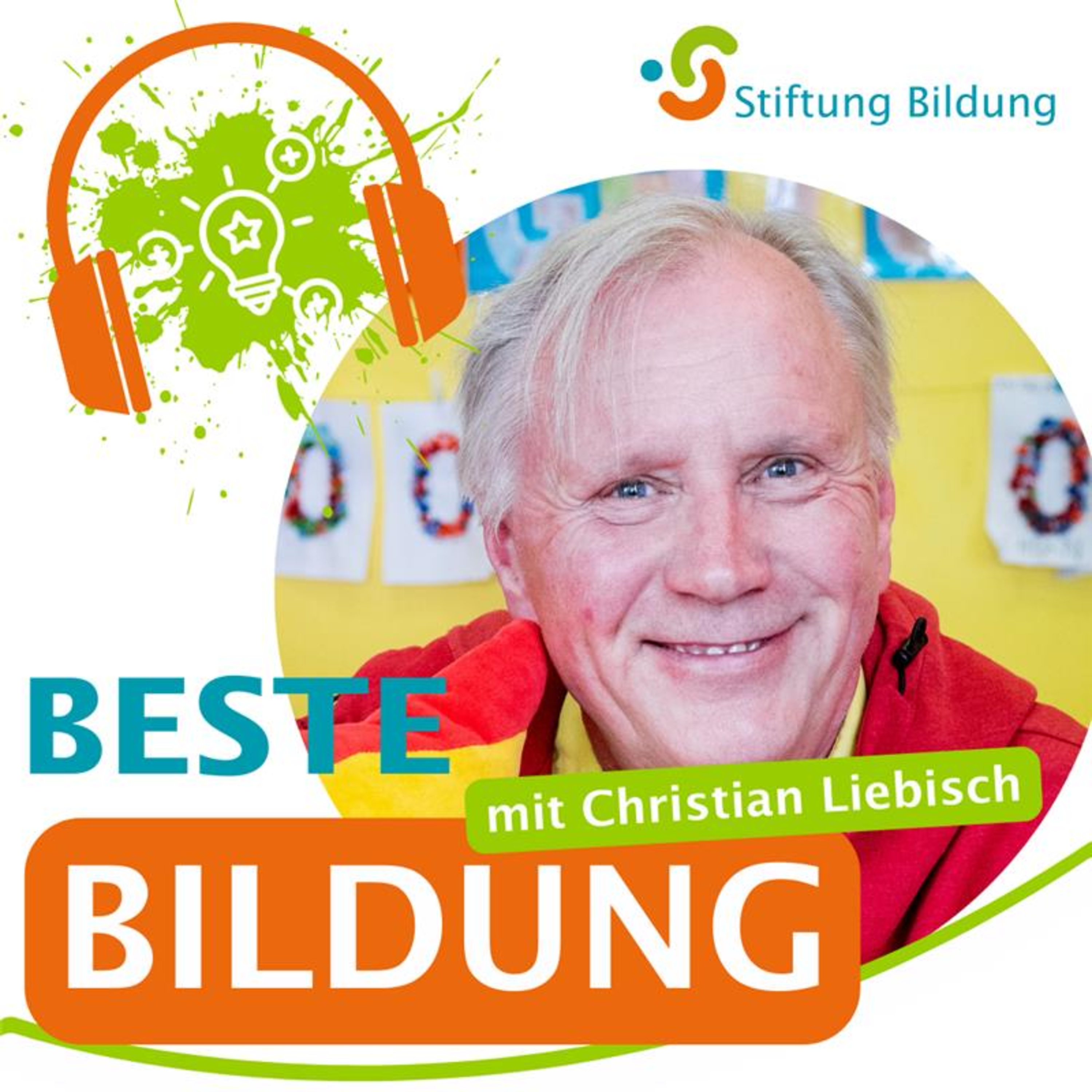 Beste Bildung - DER Bildungstalk der Stiftung Bildung - Folge 19: Christian Liebisch episode artwork