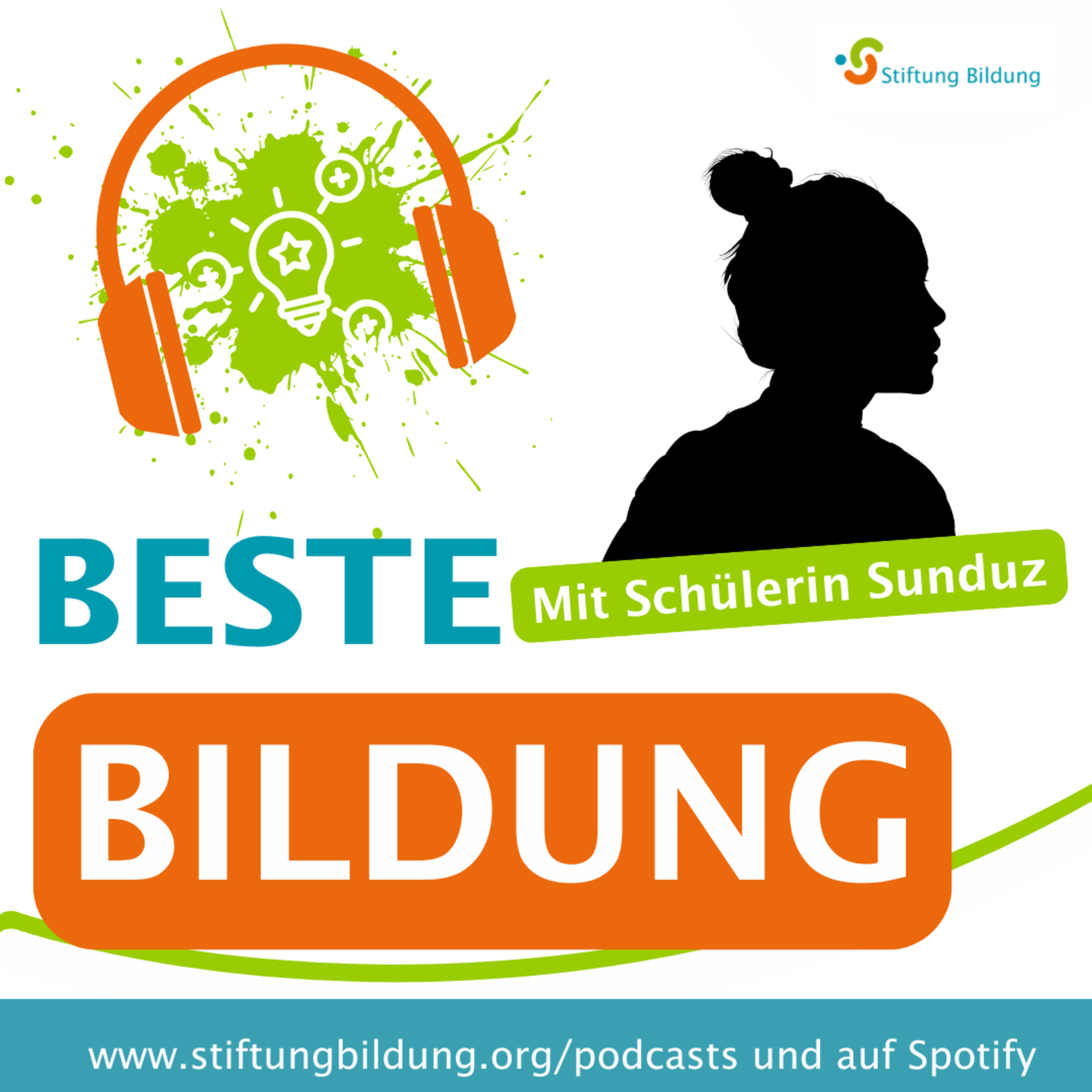 Beste Bildung - DER Bildungstalk der Stiftung Bildung - Folge 17: Sunduz episode artwork