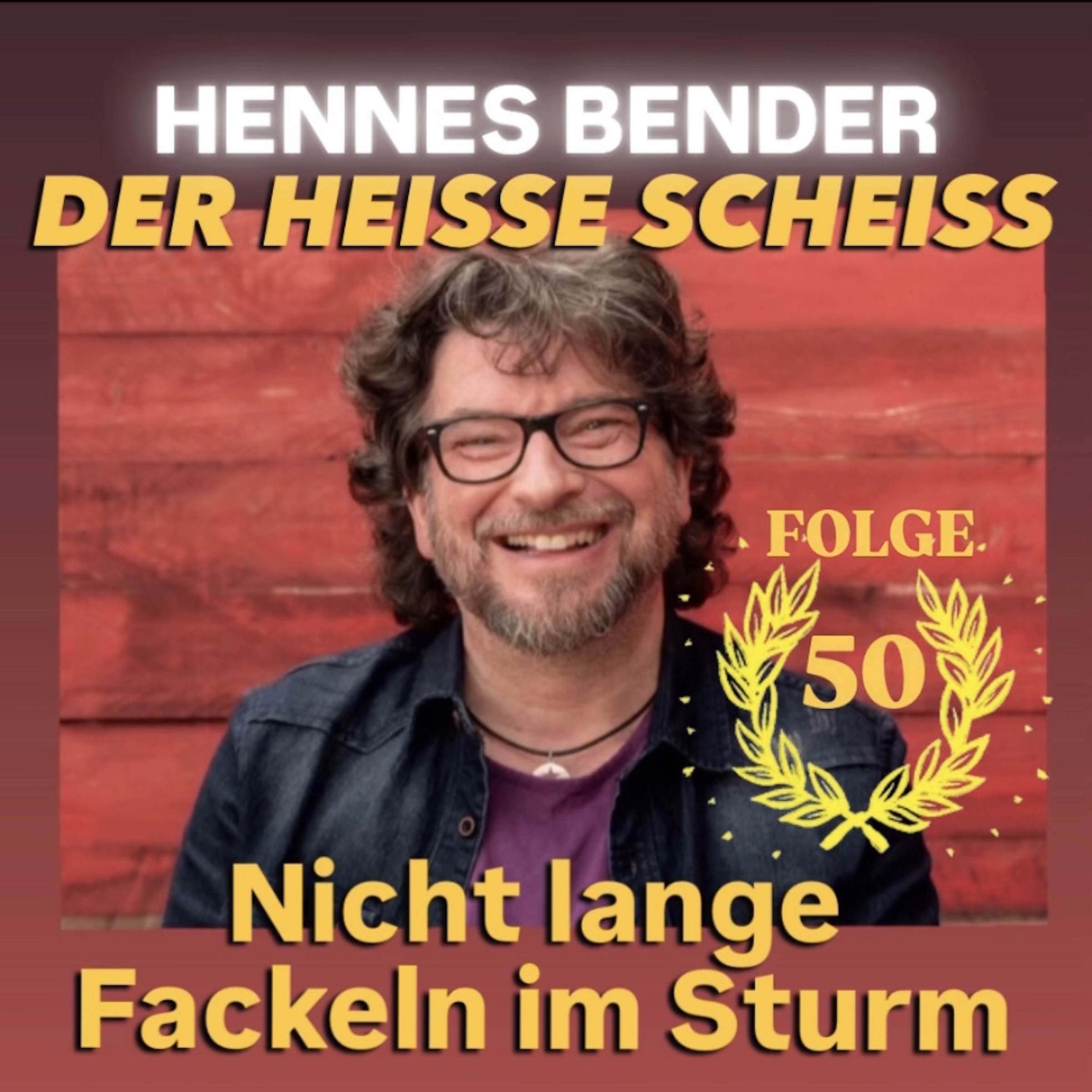 Nicht lange Fackeln im Sturm #50 episode artwork