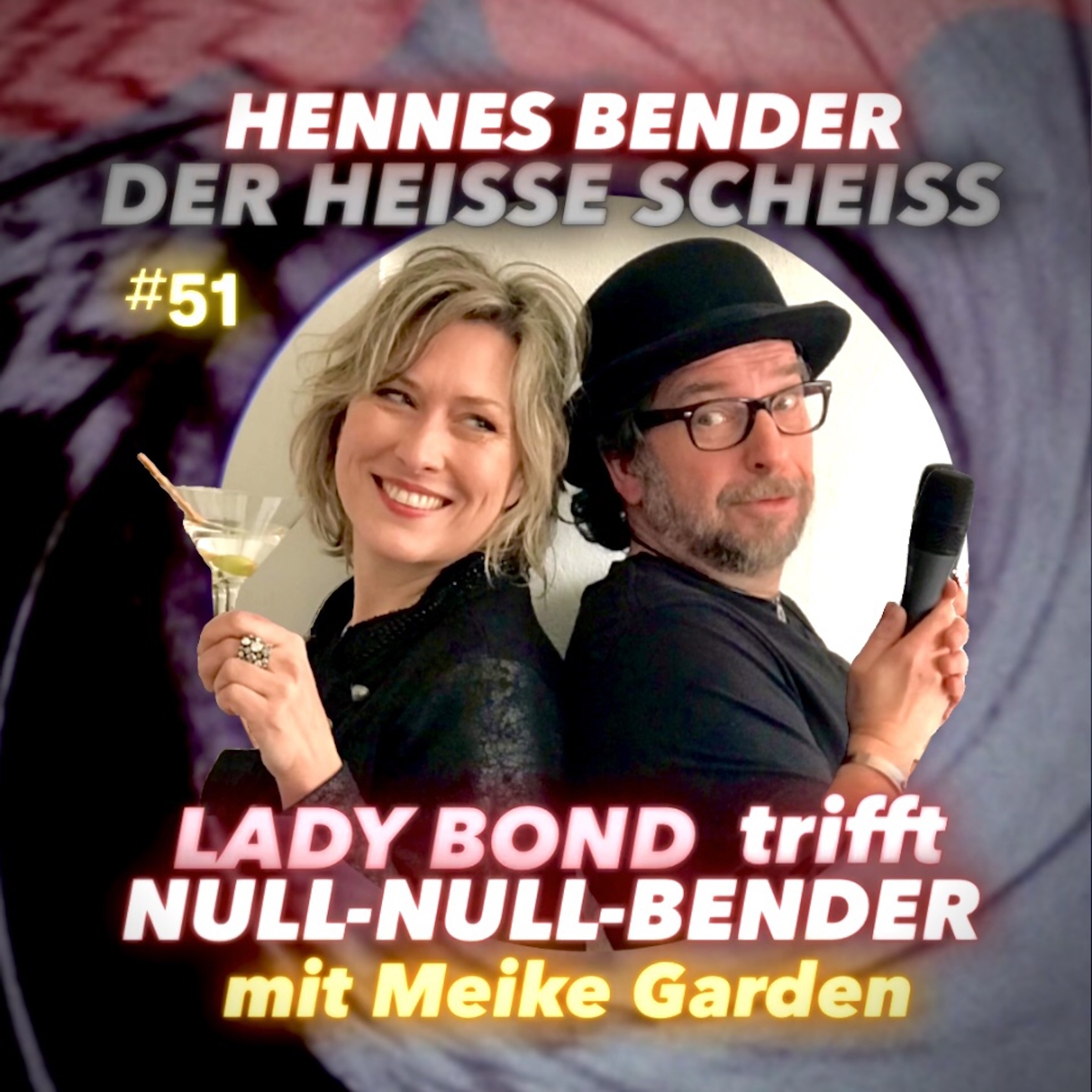 Lady Bond trifft Null-Null Bender mit Meike Garden #51 episode artwork