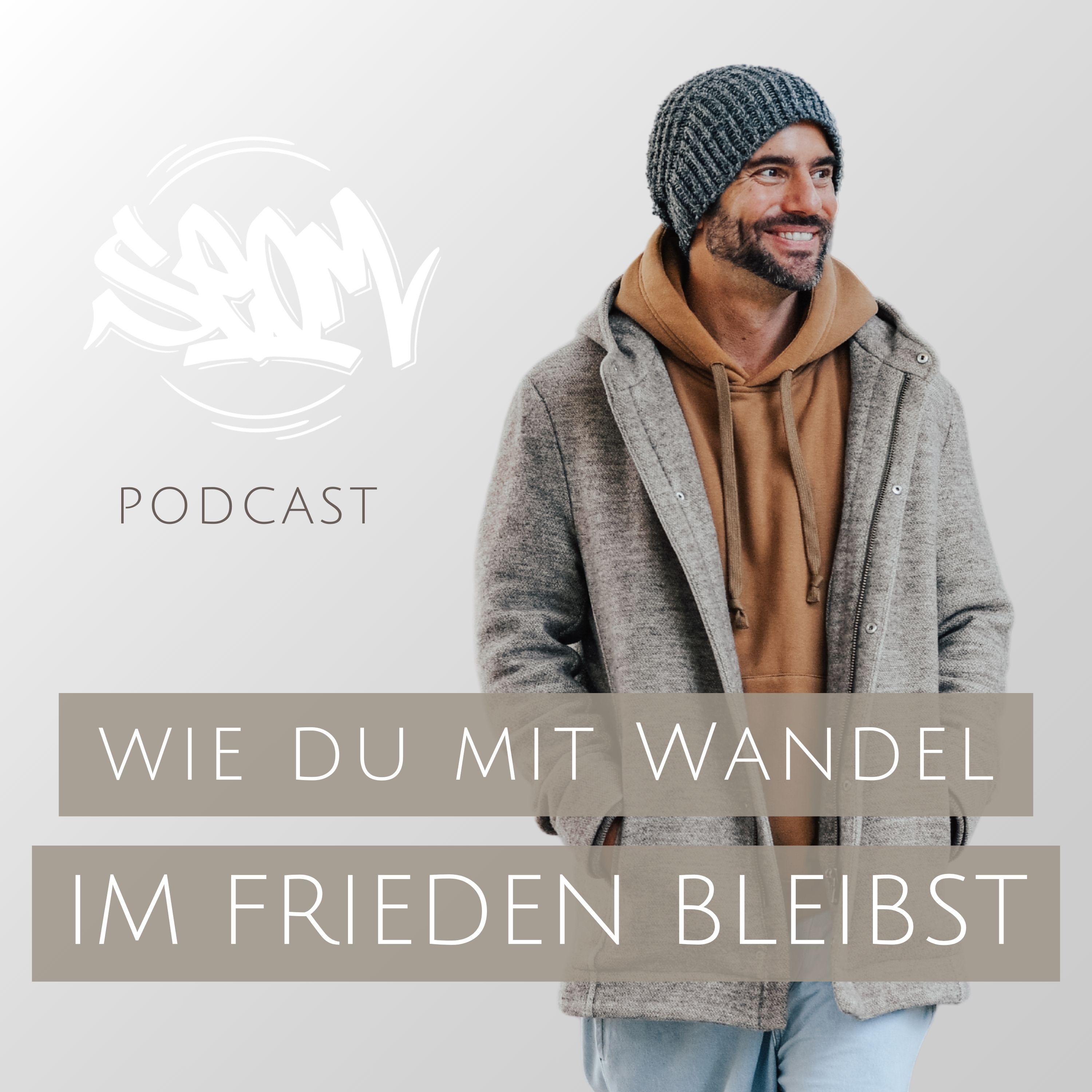 #170 Wie du mit Wandel im Frieden bleibst, auch wenn du ihn nicht verstehst