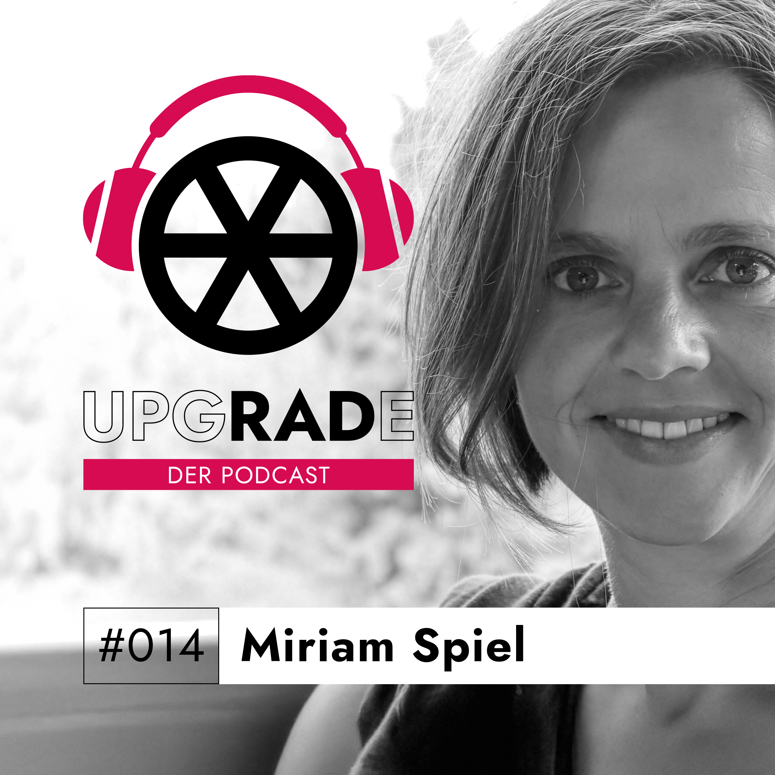 upgRADe #014 Miriam Spiel
