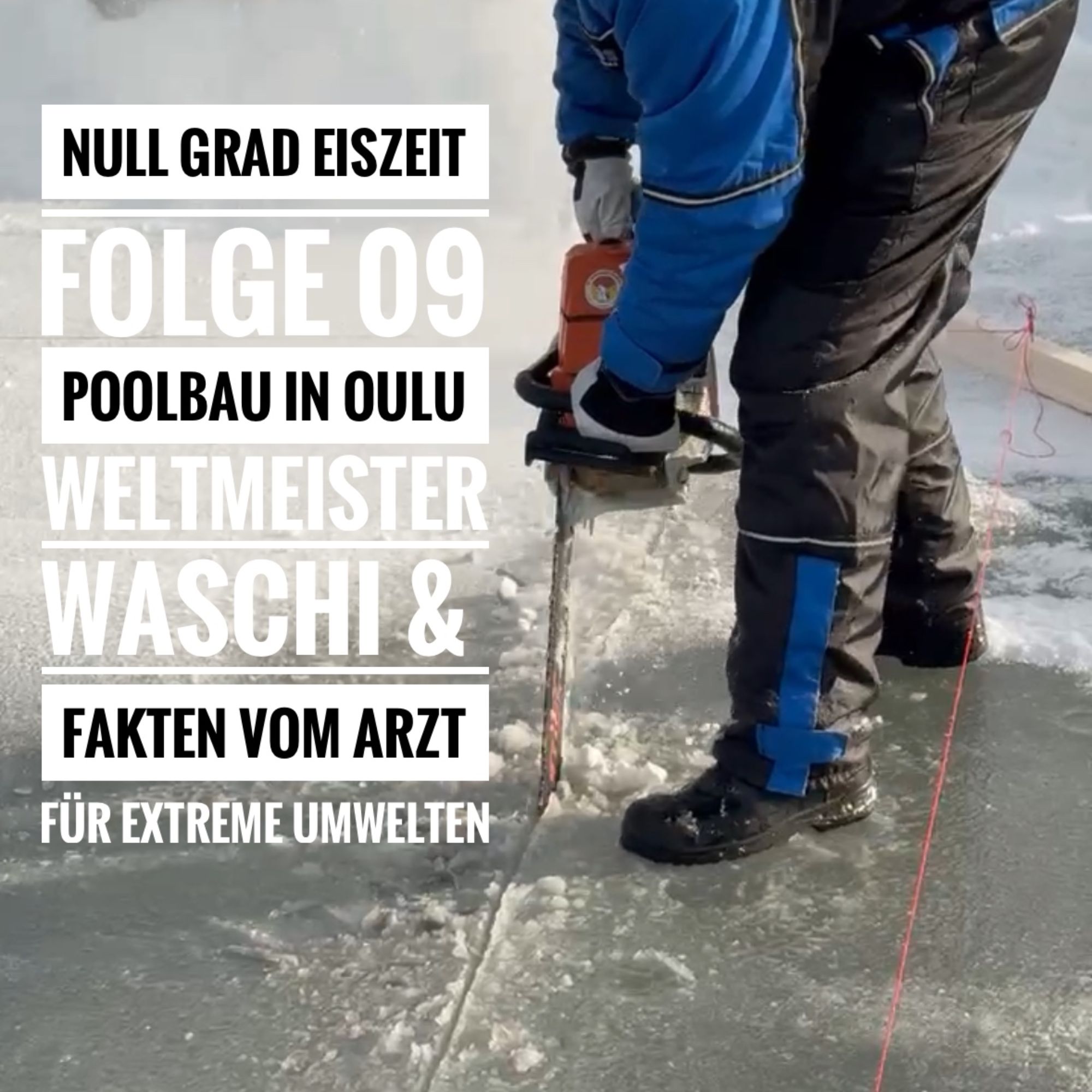 Folge 09 | Poolbau in Oulu, Weltmeister Waschi & Fakten vom Arzt für extreme Umwelten episode artwork