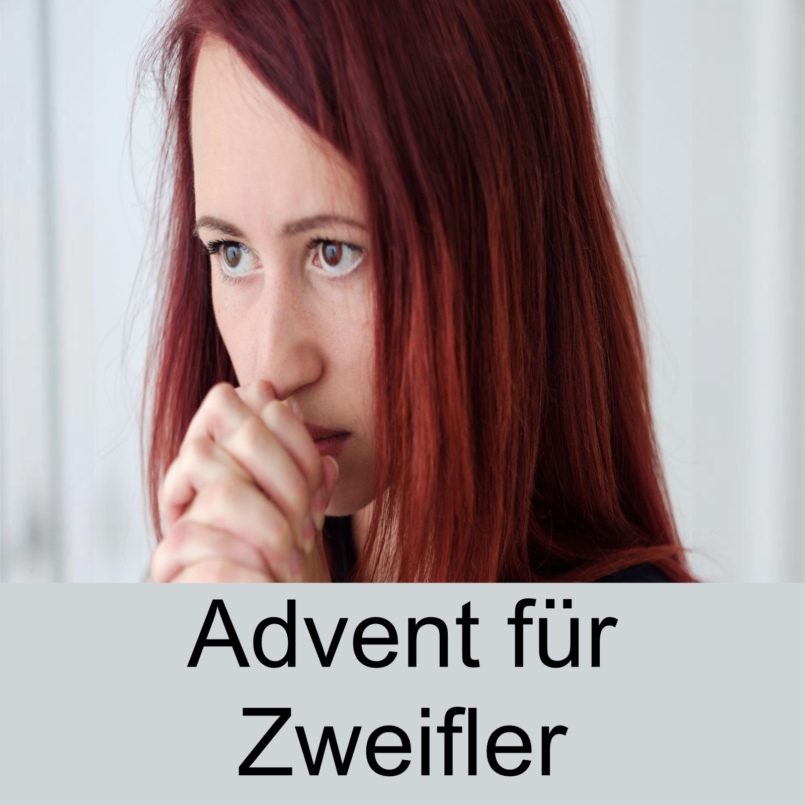 Advent für Zweifler