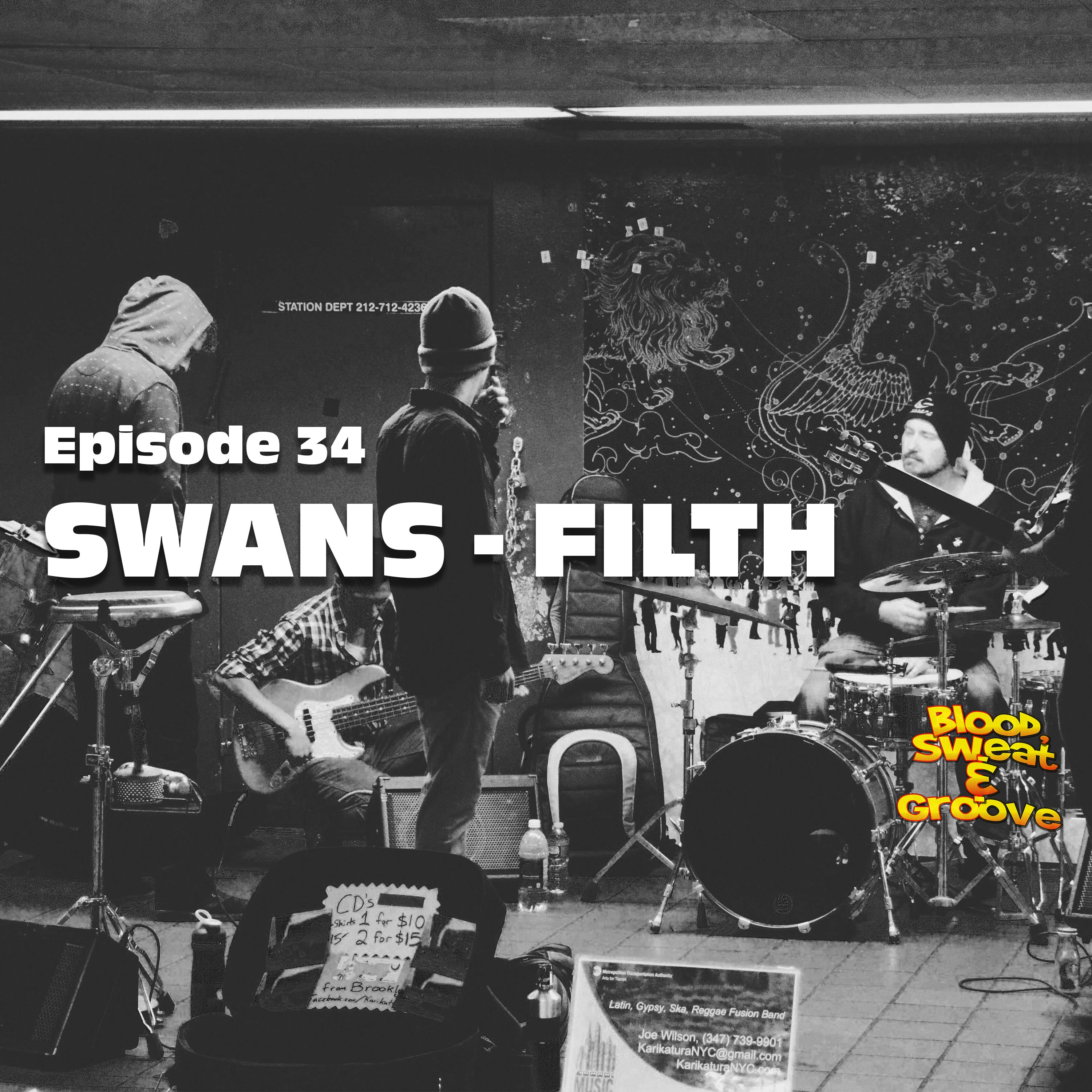 Episode 34: Swans - Filth. Experimental, Brutal, Kollosal? episode artwork