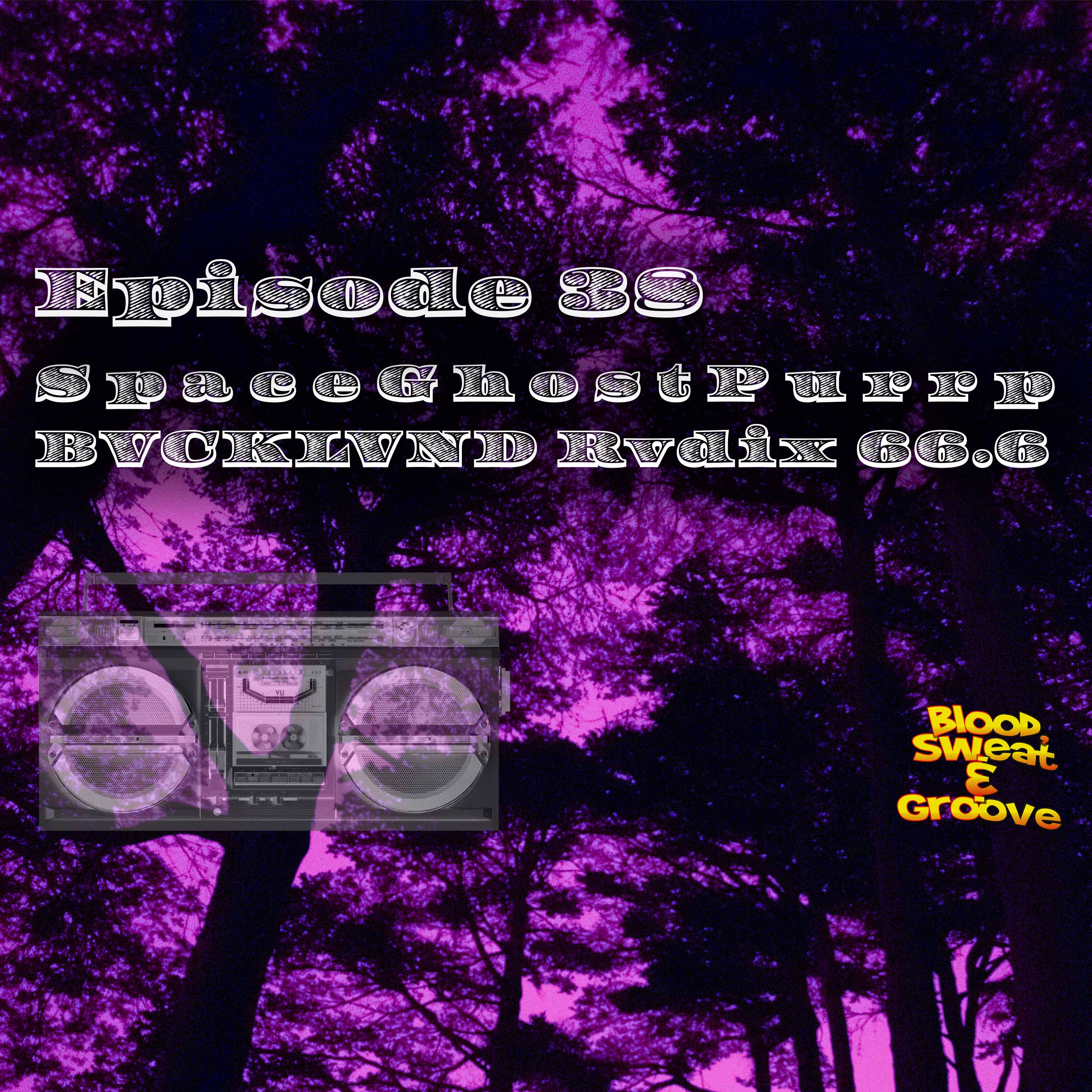 E 38: Mythos  SpaceGhostPurrp - BVCKLVND Rvdix 66.6 episode artwork