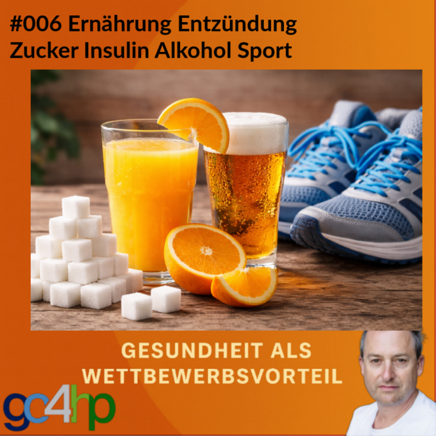 #006 Ernährung und Entzündung - Zucker, Insulin und Co episode artwork