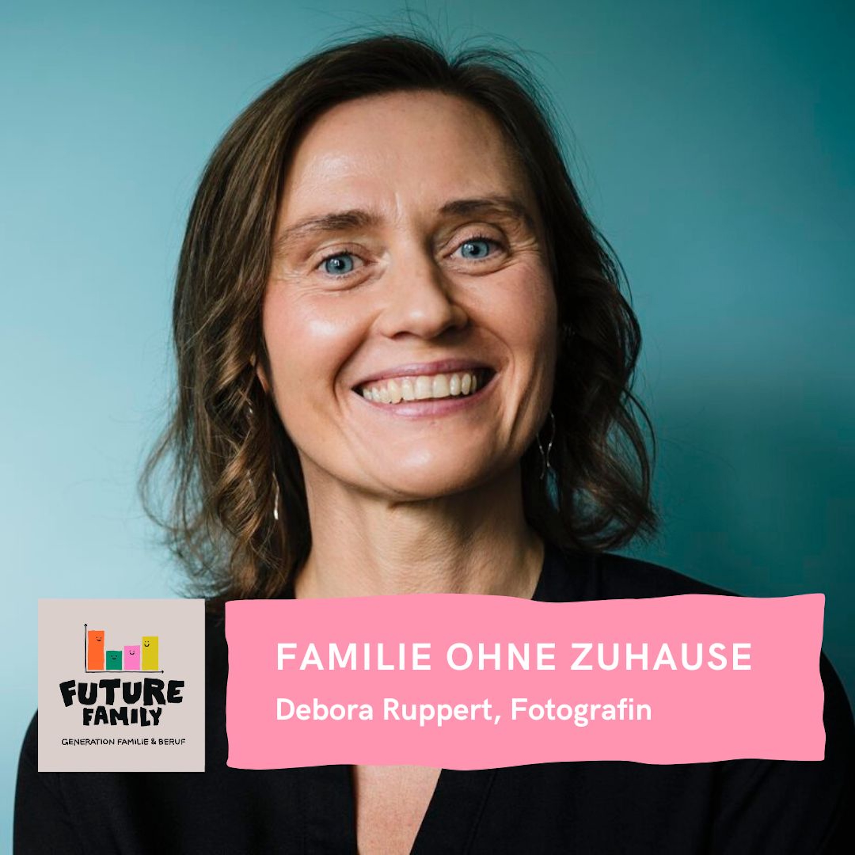 #Familie ohne Zuhause: wenn soziale Netze reißen | mit Debora Ruppert episode artwork
