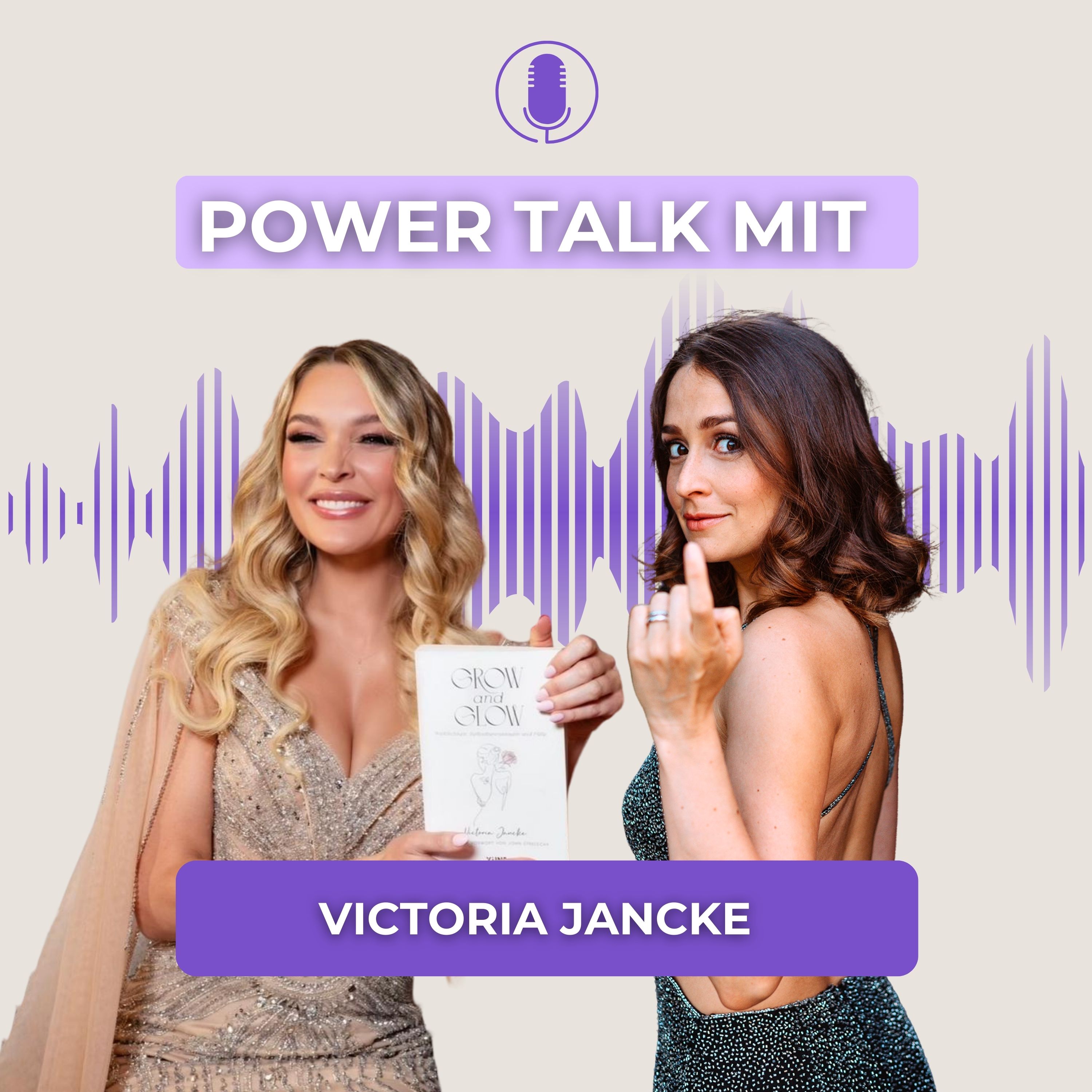 #74 Power Talk mit Victoria Jancke – Nahtoderfahrung als Wendepunkt – wie Heilung wirklich beginnt