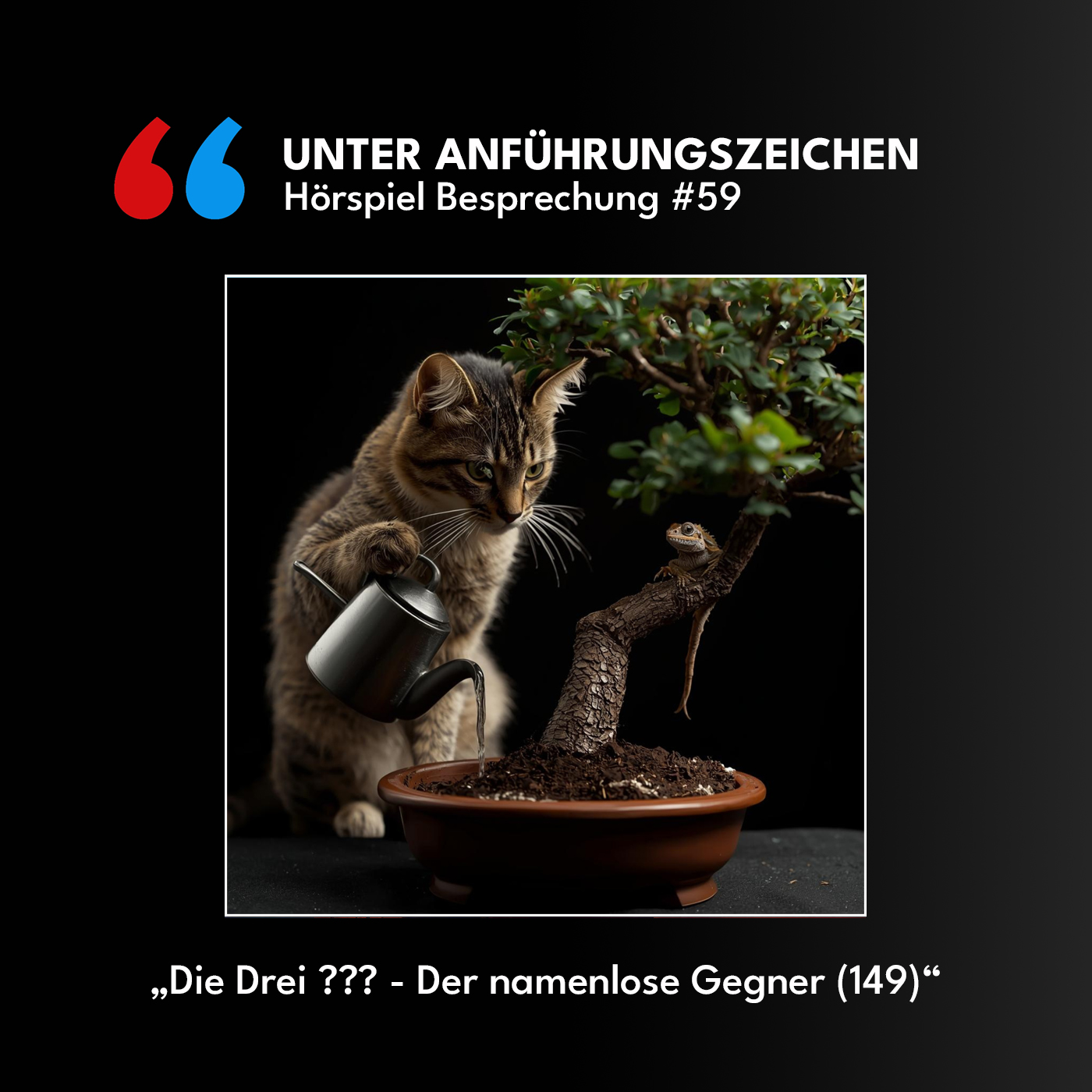Unter Anführungszeichen #59: Die drei ??? - Der namenlose Gegner (149)