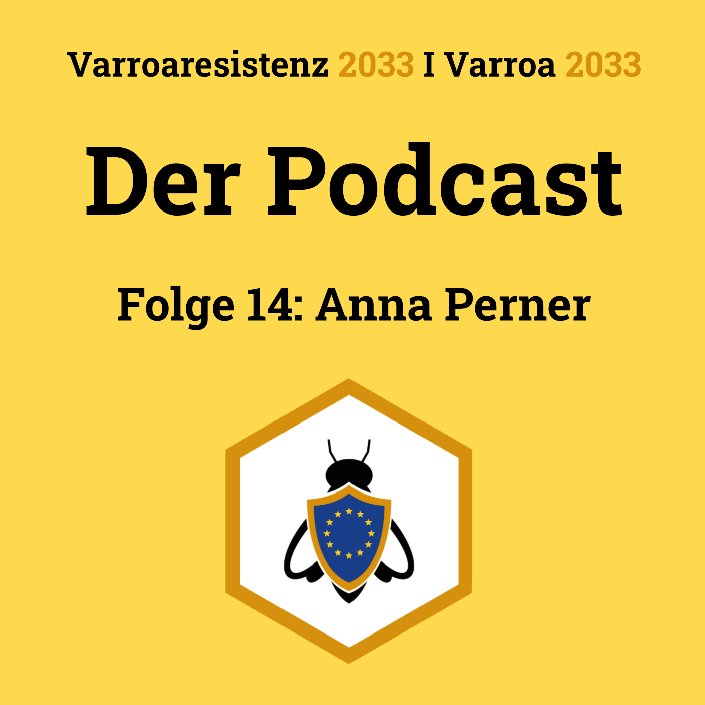 Varroaresistenz 2033 I Der Podcast - Folge 14: Anna Perner