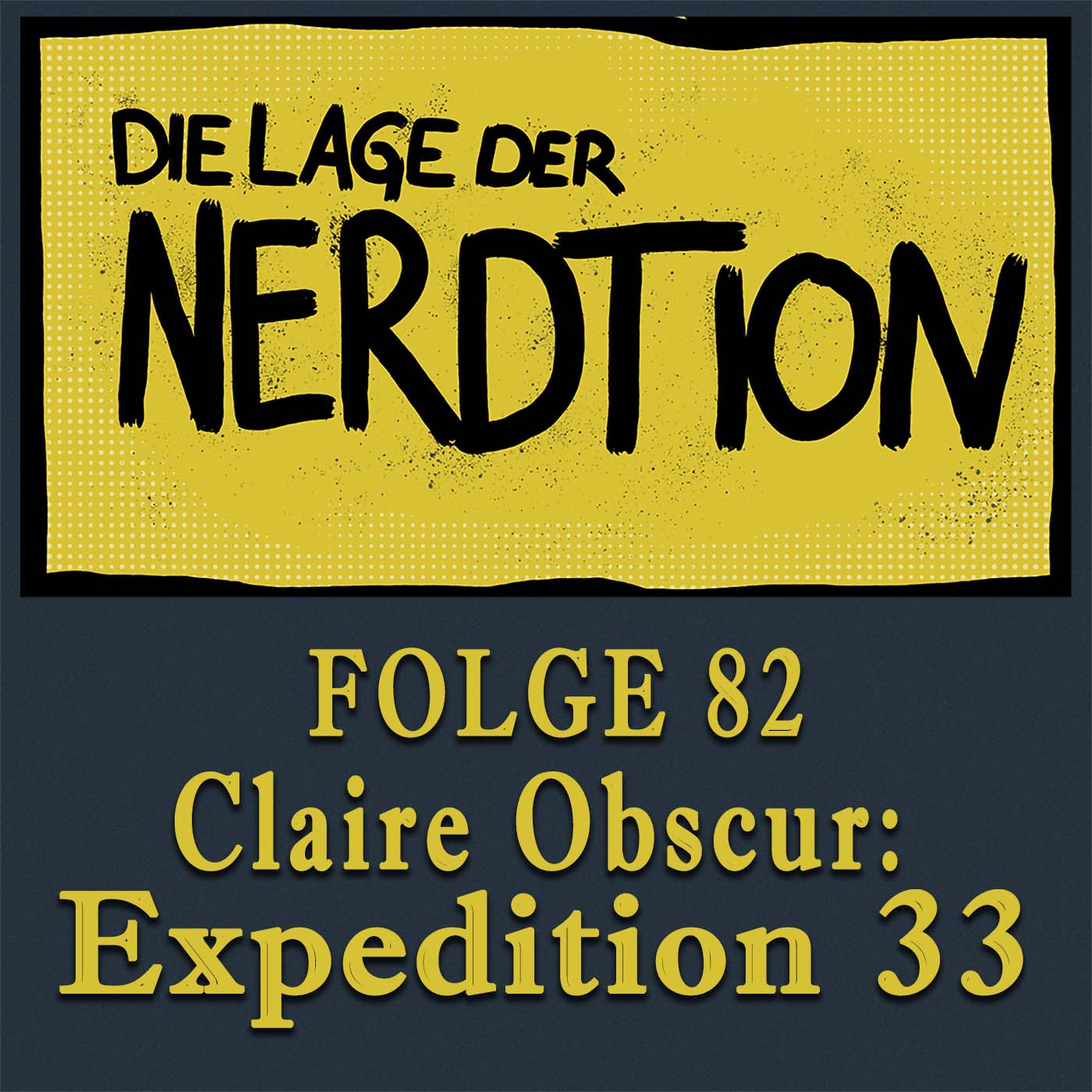 Folge 82 - Claire Obscur: Expedition 33