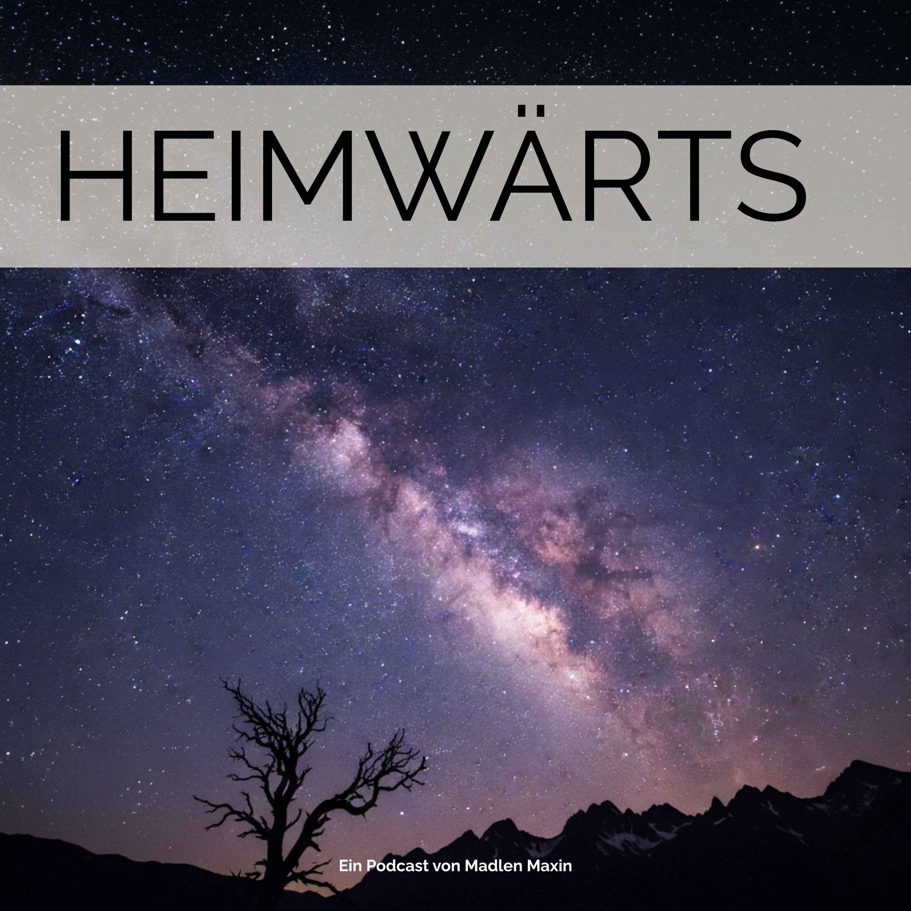 Heimwärts - Meditationen vom Funktionieren zum Leben podcast artwork