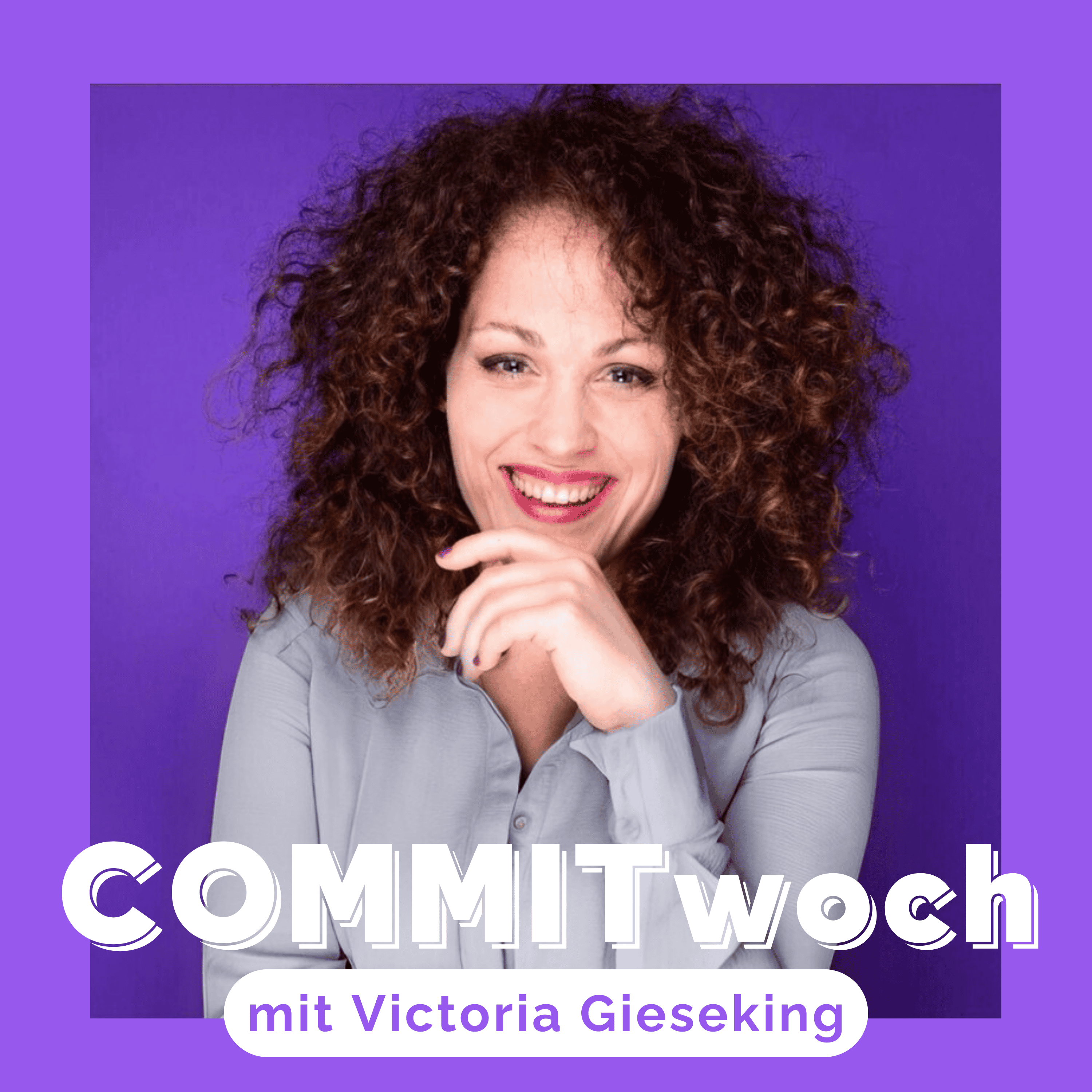 COMMITwoch - Der Podcast für alle, die etwas bewegen wollen
