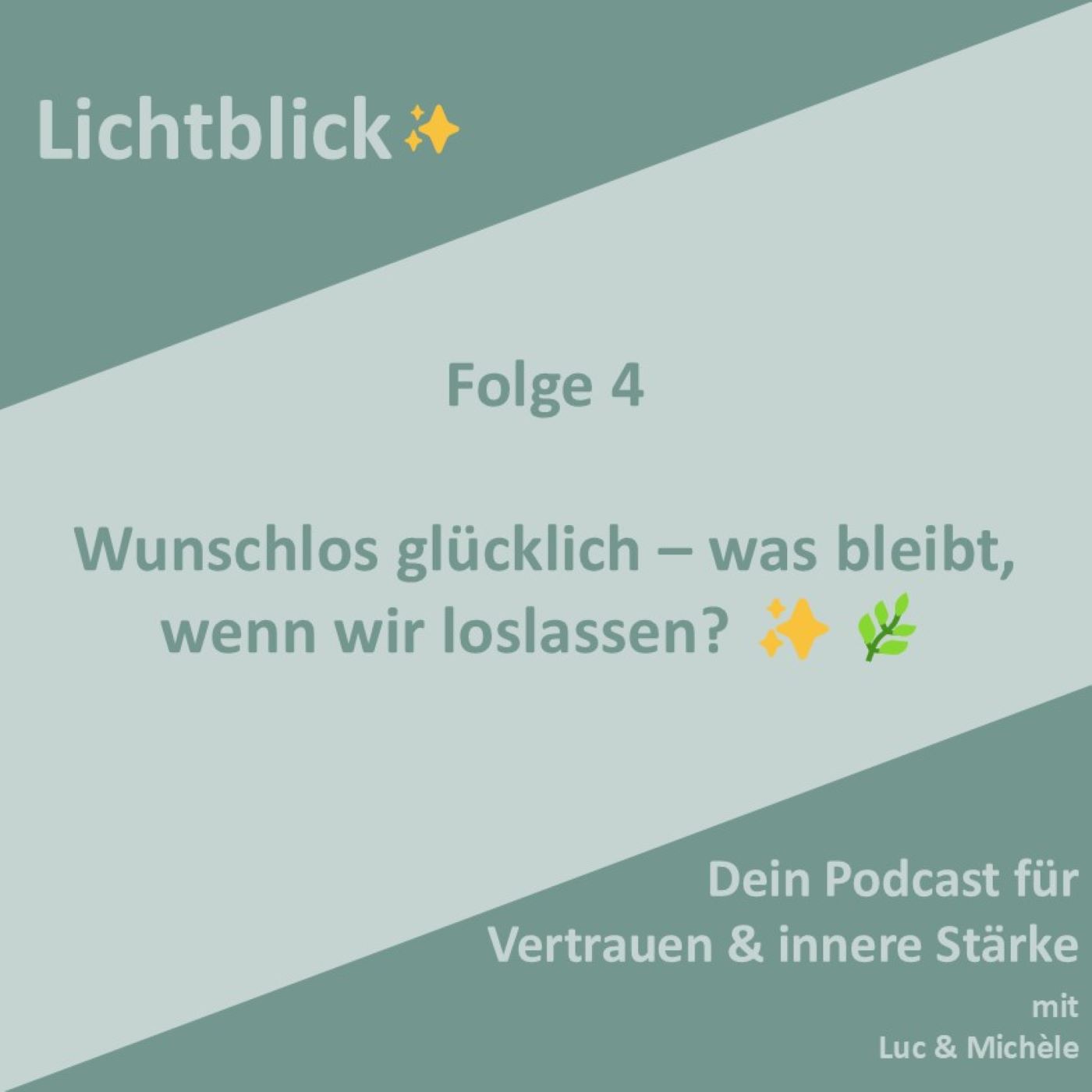 Lichtblick – Dein Podcast für Vertrauen & innere Stärke
