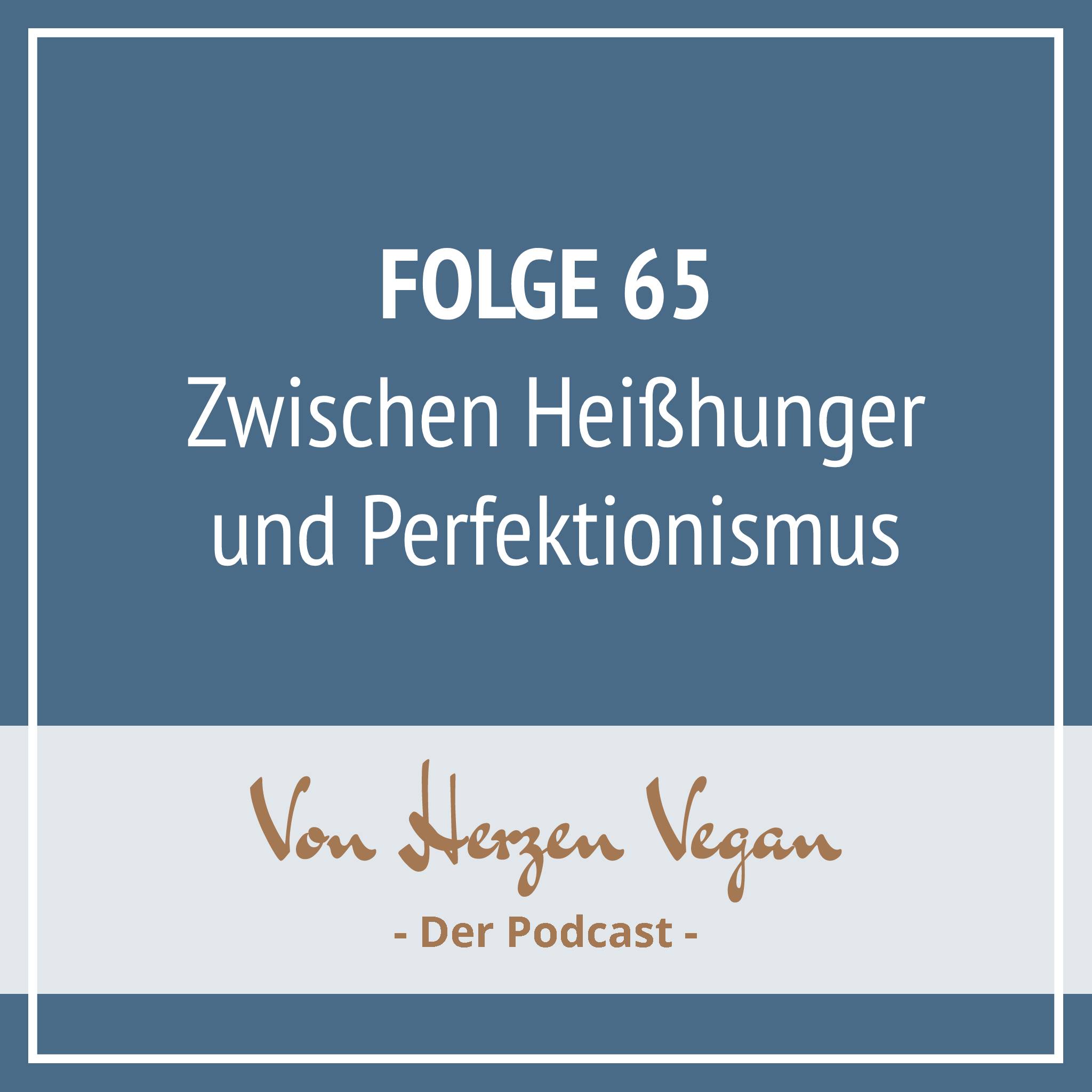 #065 - Zwischen Heißhunger und Perfektionismus episode artwork