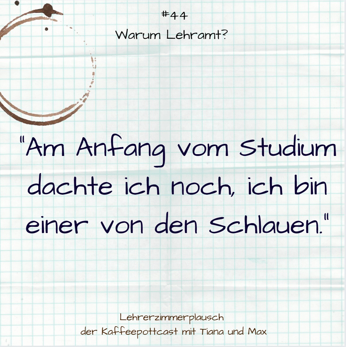 #44 Warum Lehramt?