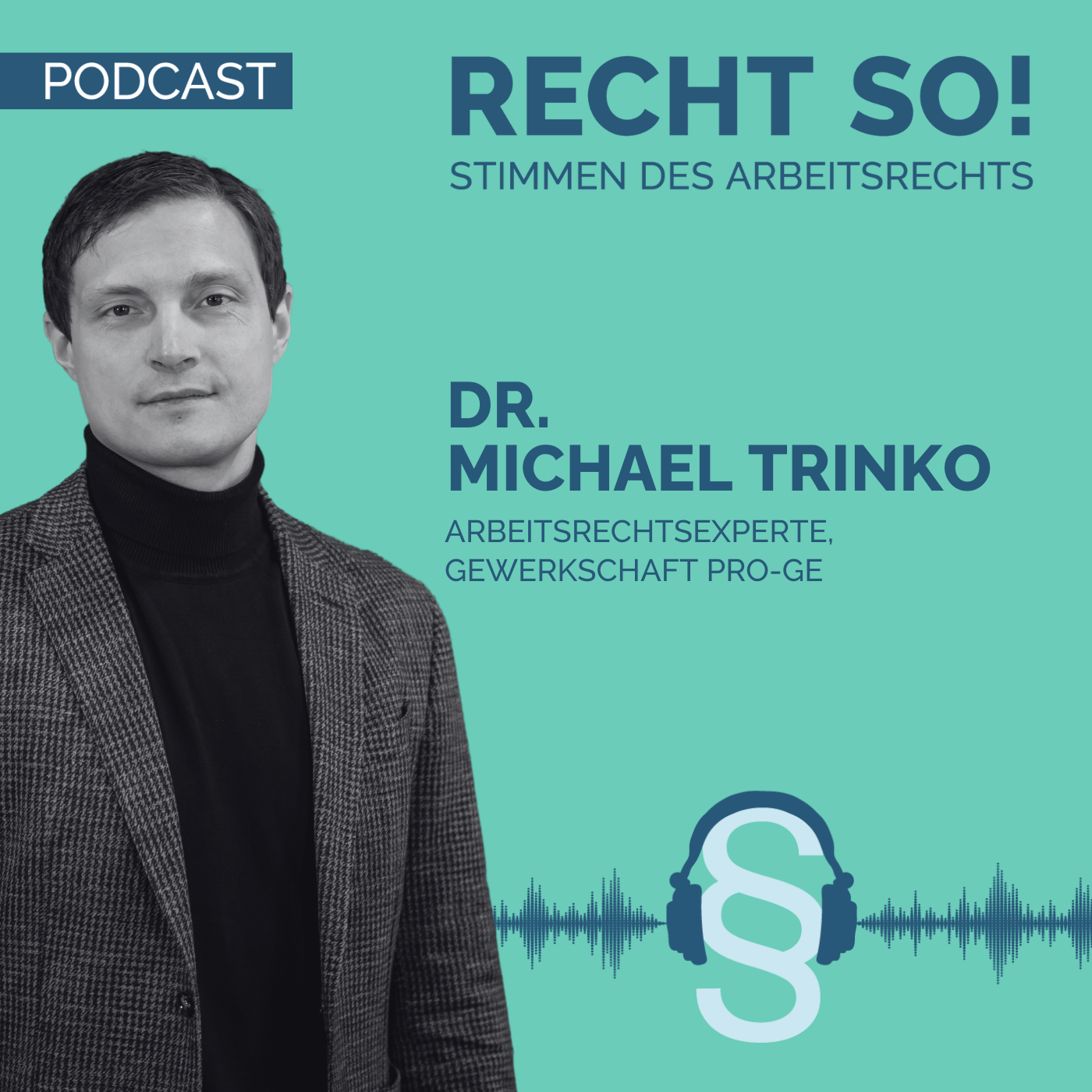 Dr. Michael Trinko, Arbeitsrechtsexperte, Gewerkschaft PRO-GE episode artwork