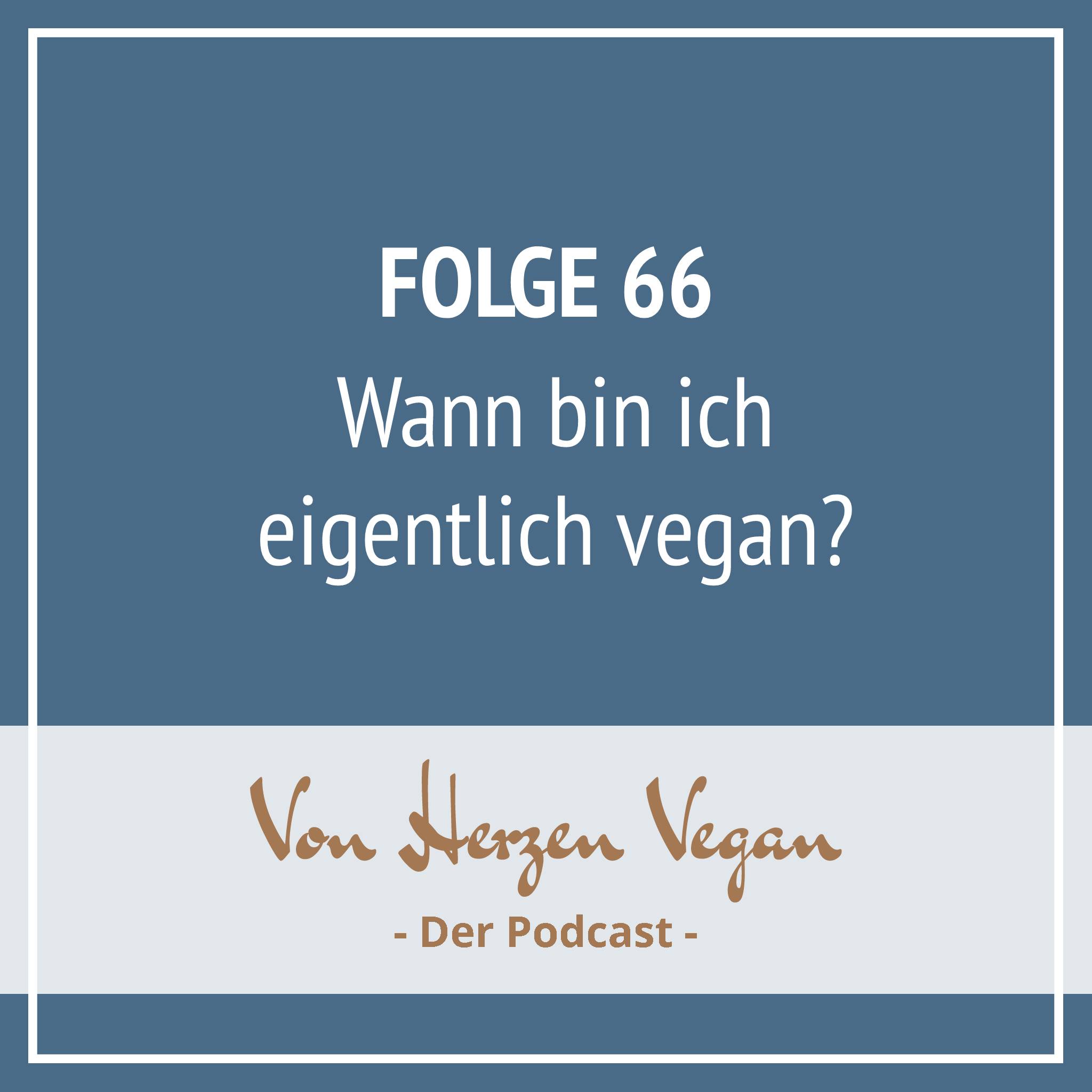 #066 - Wann bin ich eigentlich vegan? episode artwork