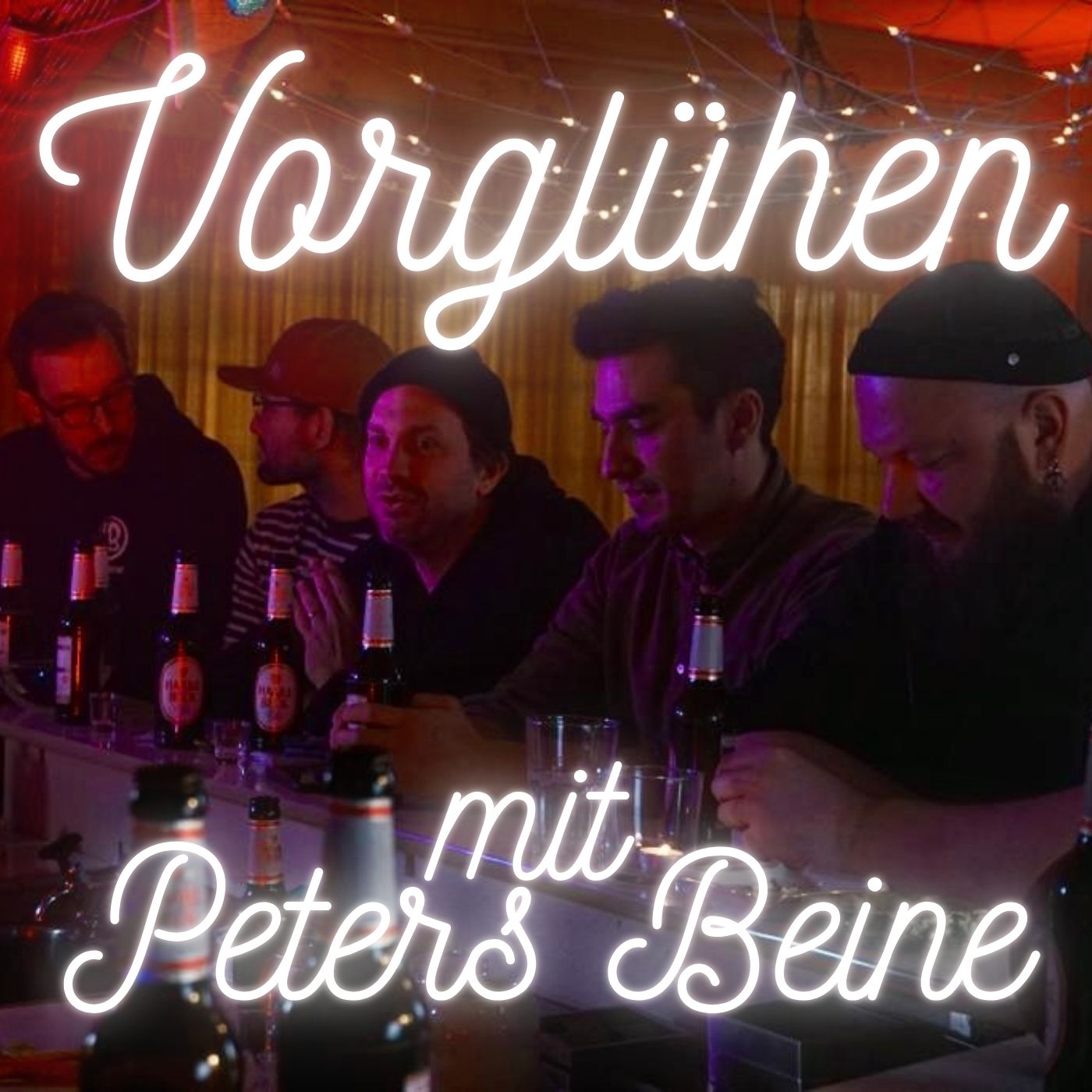#77 - Vorglühen mit Peters Beine