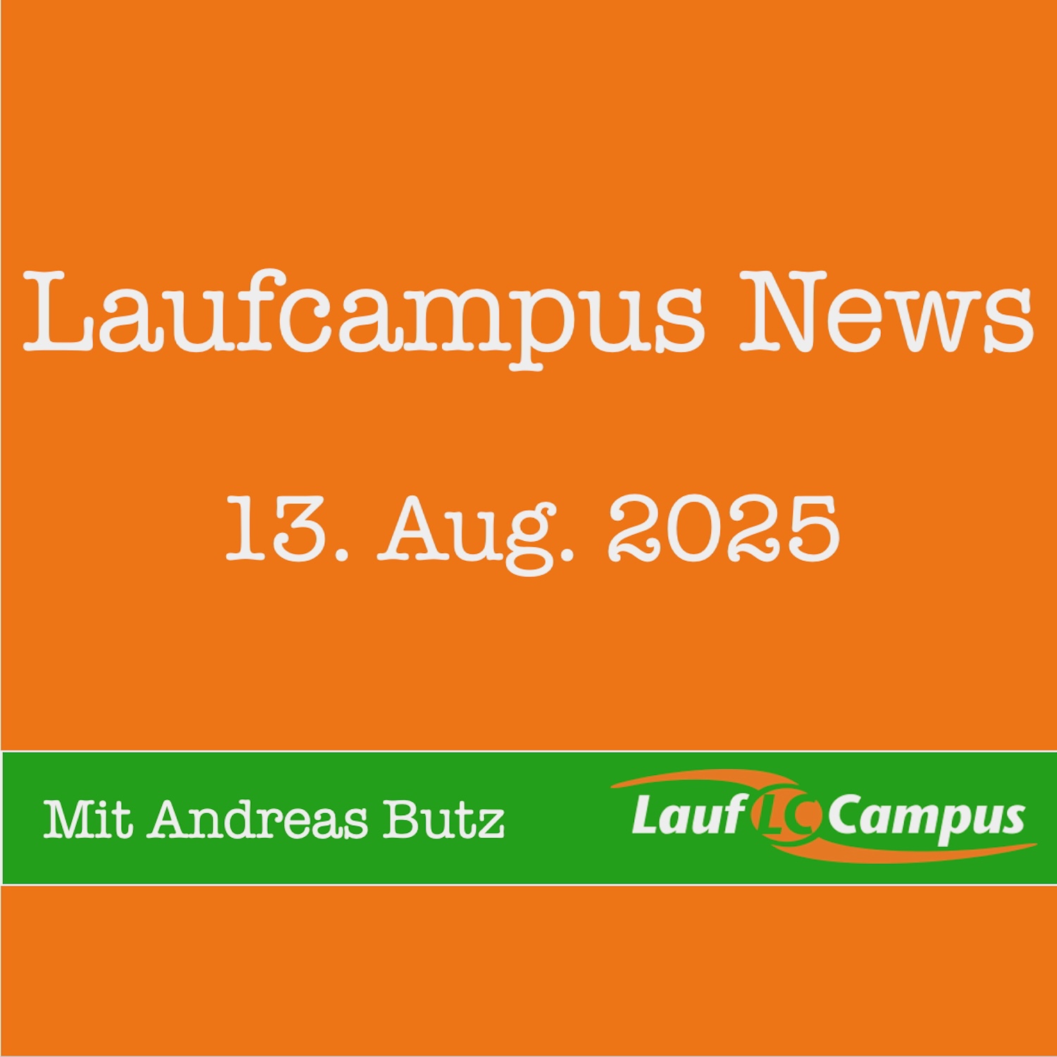 Laufcampus News August 2025 – Seminare, Marathon-News & Jobs