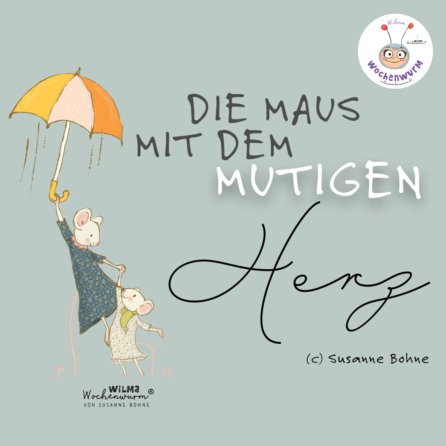 Die Maus mit dem mutigen Herz