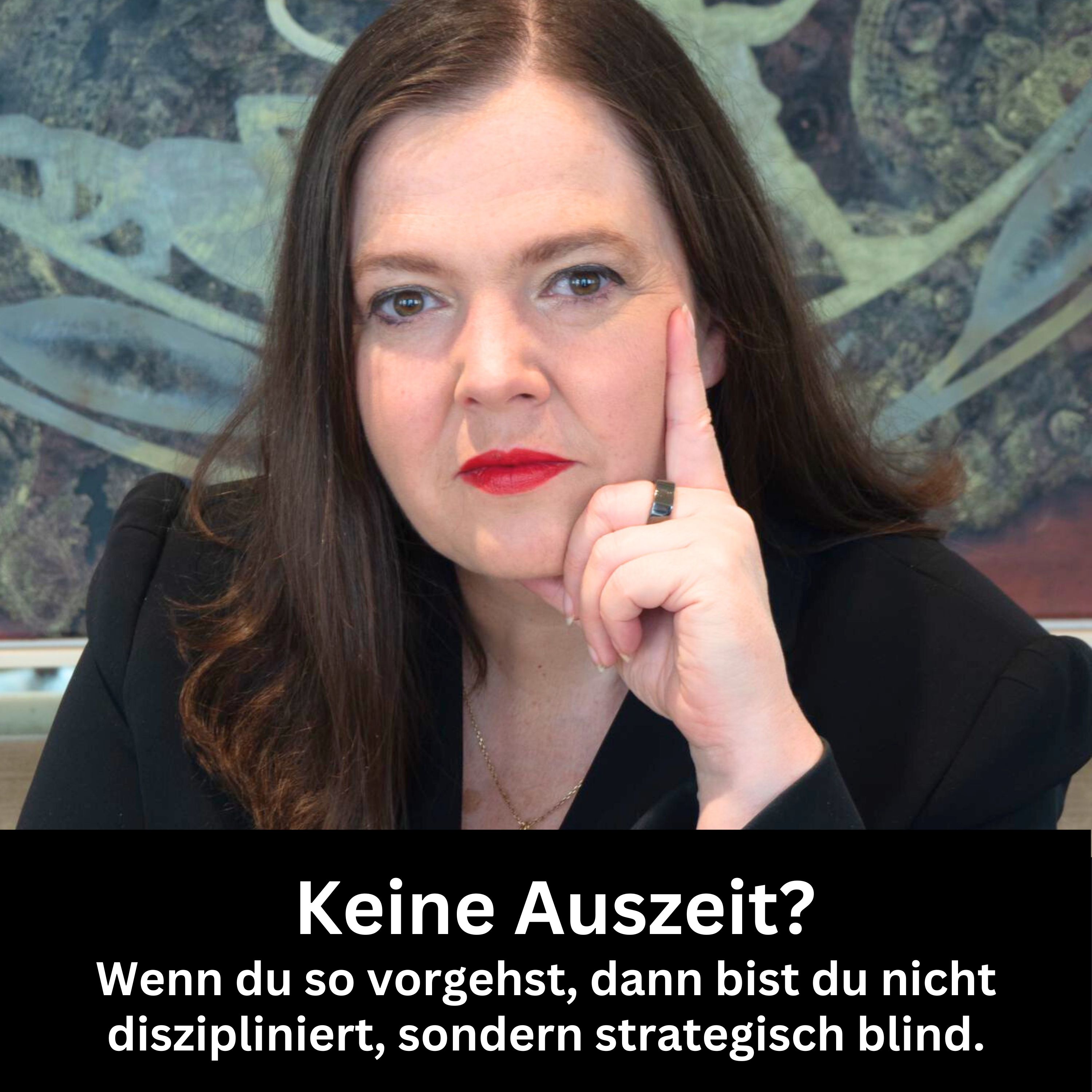 #47 - Keine Auszeit - Wenn du so vorgehst dann bist du nicht diszipliniert sondern strategisch blind episode artwork